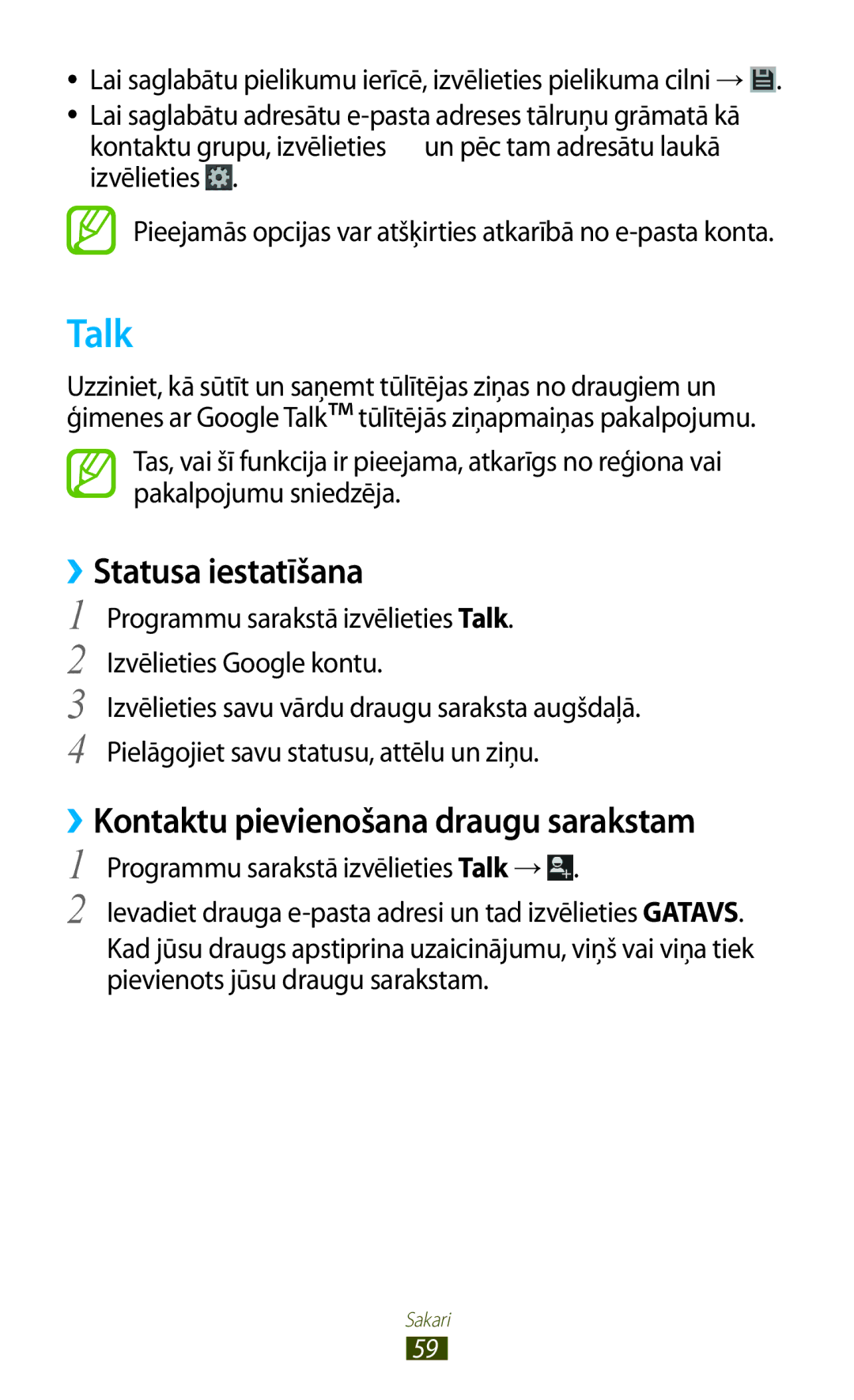 Samsung GT-I8160ZWZSEB, GT-I8160OKASEB manual Talk, ››Statusa iestatīšana, ››Kontaktu pievienošana draugu sarakstam 