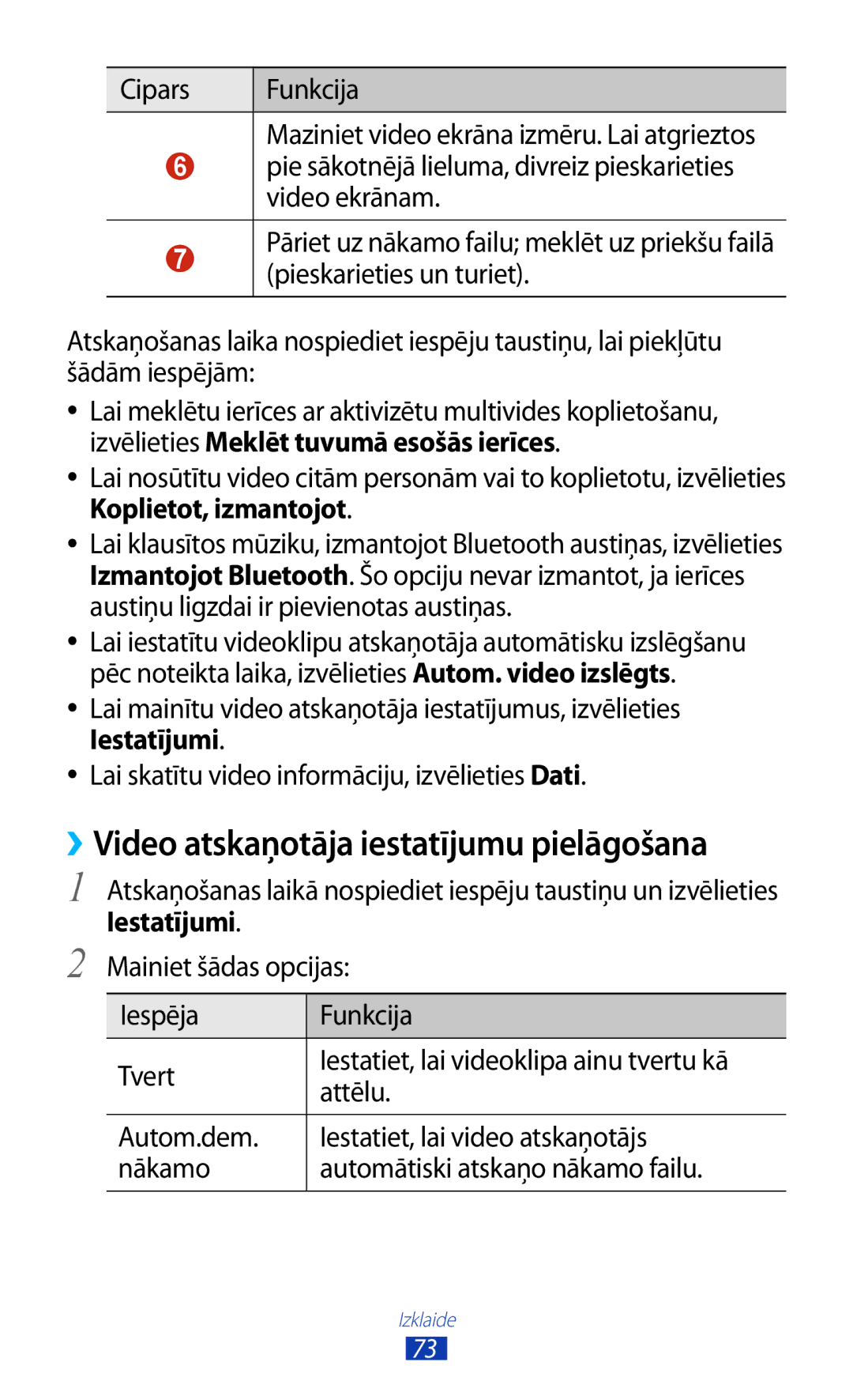 Samsung GT-I8160ZWASEB, GT-I8160OKASEB, GT-I8160ZWZSEB manual ››Video atskaņotāja iestatījumu pielāgošana 