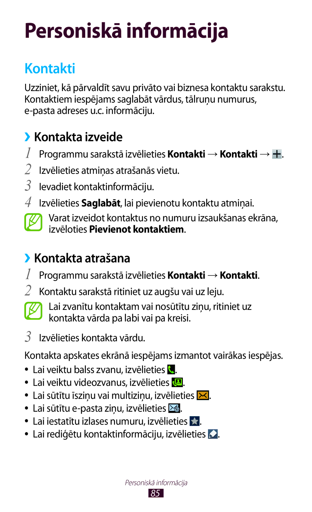 Samsung GT-I8160ZWASEB, GT-I8160OKASEB manual Kontakti, ››Kontakta izveide, ››Kontakta atrašana, Izvēlieties kontakta vārdu 