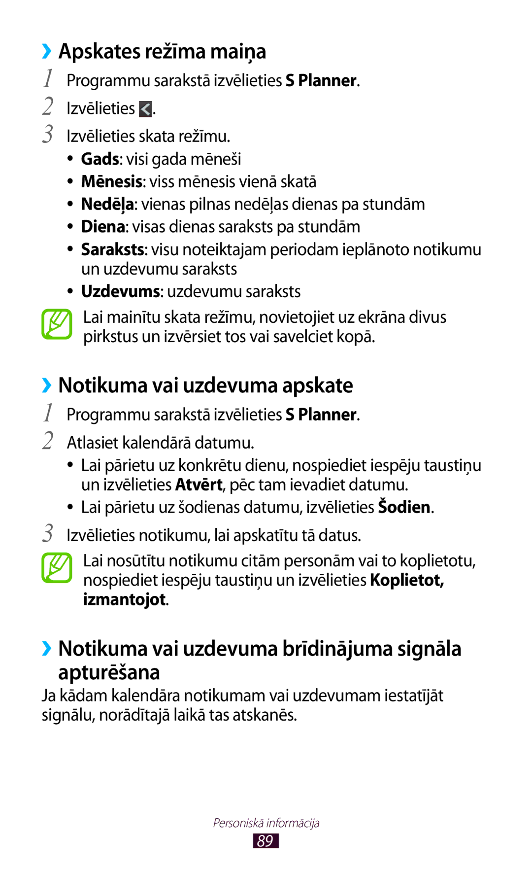 Samsung GT-I8160ZWZSEB, GT-I8160OKASEB, GT-I8160ZWASEB manual ››Apskates režīma maiņa, ››Notikuma vai uzdevuma apskate 