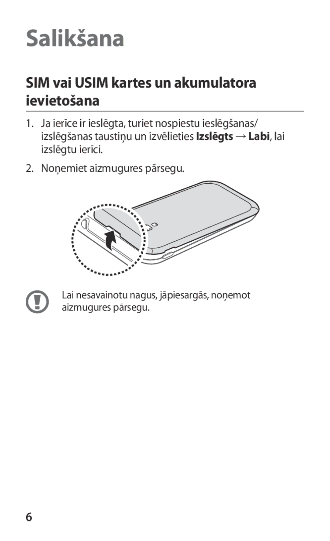 Samsung GT-I8160OKASEB, GT-I8160ZWASEB, GT-I8160ZWZSEB manual Salikšana, SIM vai Usim kartes un akumulatora ievietošana 