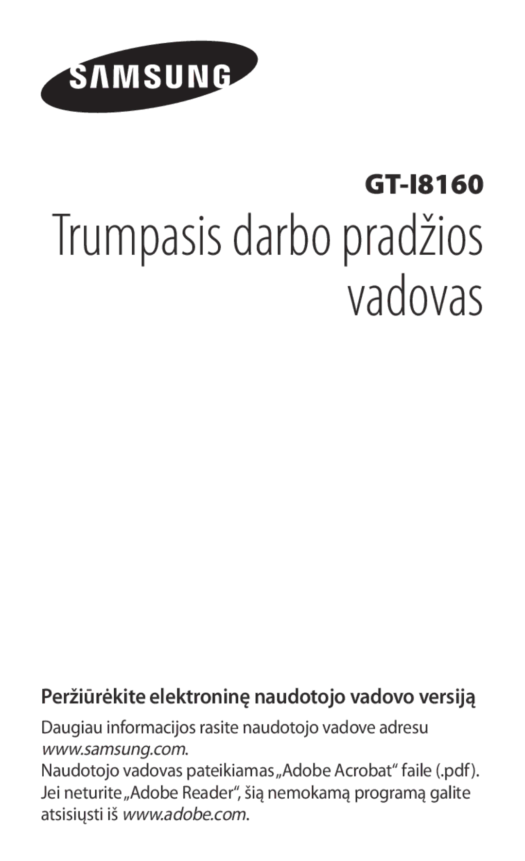 Samsung GT-I8160ZWASEB, GT-I8160OKASEB, GT-I8160ZWZSEB manual Trumpasis darbo pradžios vadovas 