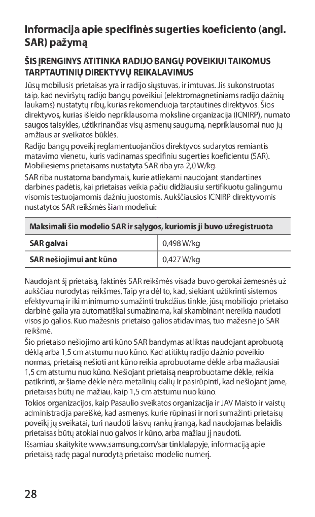 Samsung GT-I8160ZWASEB, GT-I8160OKASEB, GT-I8160ZWZSEB manual SAR galvai 498 W/kg SAR nešiojimui ant kūno 427 W/kg 