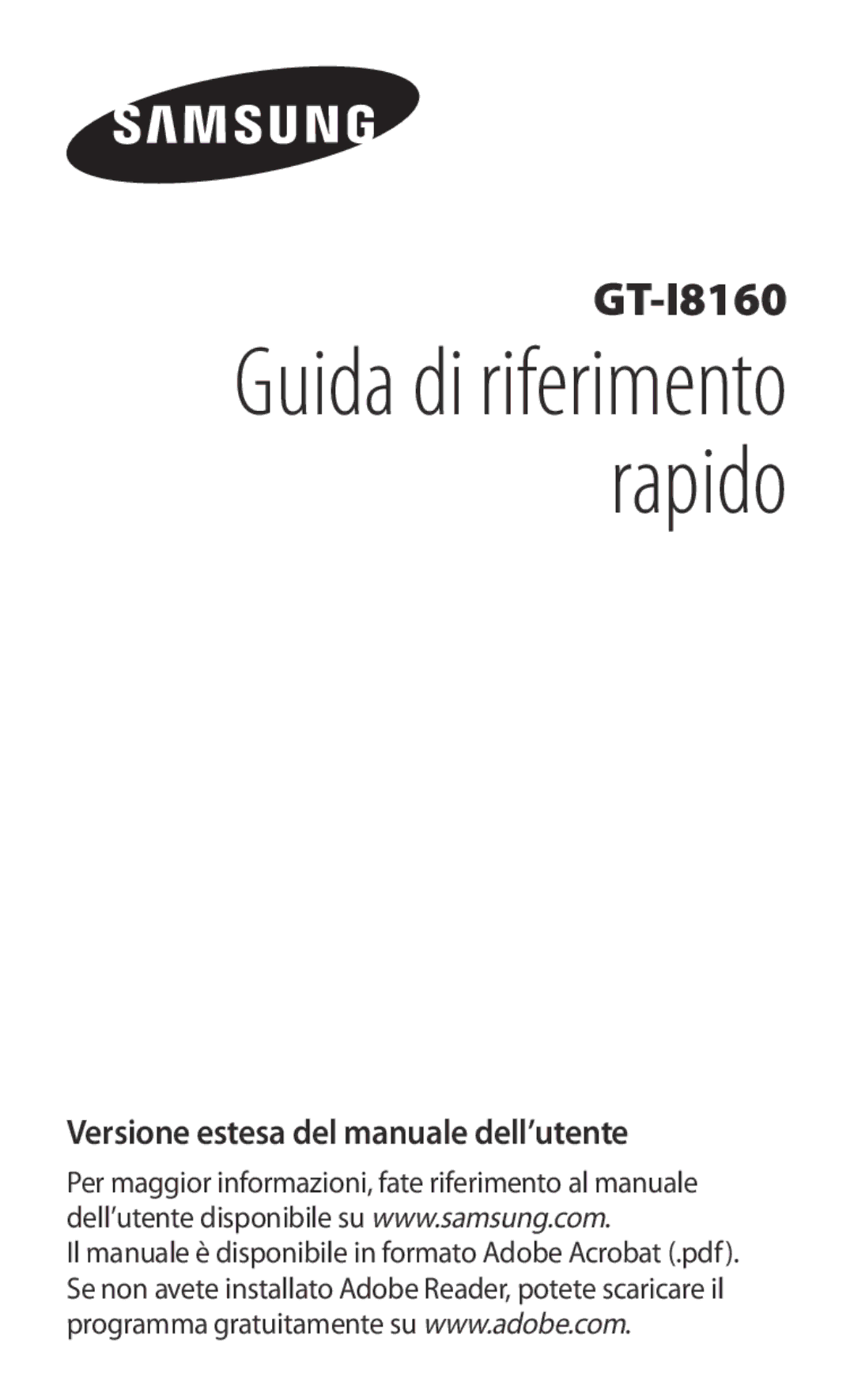 Samsung GT-I8160ZWAITV, GT-I8160OKATUR, GT-I8160OKAITV, GT-I8160OKAHUI, GT-I8160OKAOMN manual Guida di riferimento rapido 