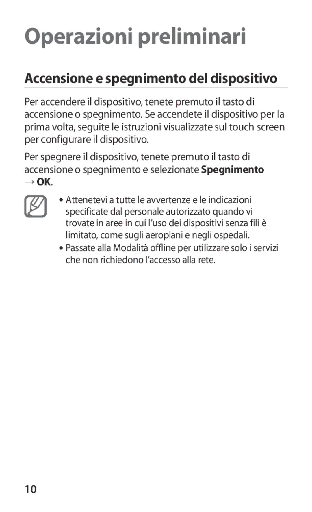 Samsung GT-I8160OKAITV, GT-I8160OKATUR, GT-I8160ZWAITV, GT-I8160OKAHUI, GT-I8160OKAOMN manual Operazioni preliminari, → Ok 