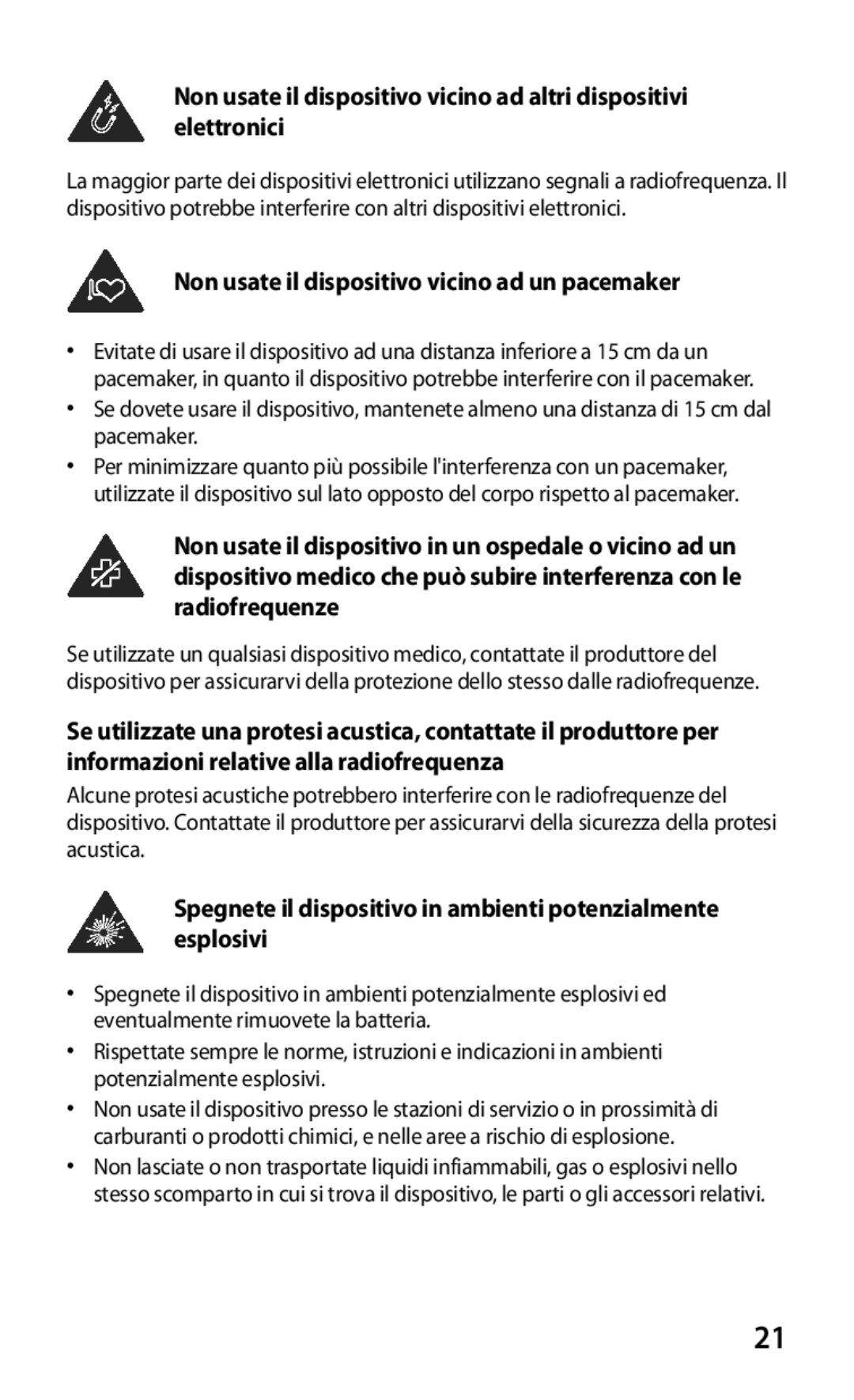 Samsung GT-I8160OKAWIN, GT-I8160OKATUR, GT-I8160ZWAITV, GT-I8160OKAITV manual Non usate il dispositivo vicino ad un pacemaker 