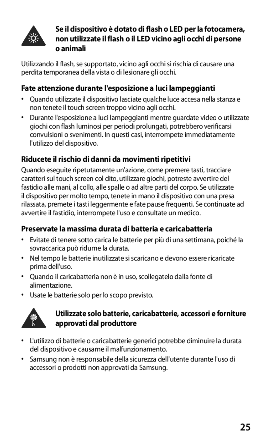 Samsung GT-I8160ZWAITV, GT-I8160OKATUR, GT-I8160OKAITV manual Fate attenzione durante lesposizione a luci lampeggianti 