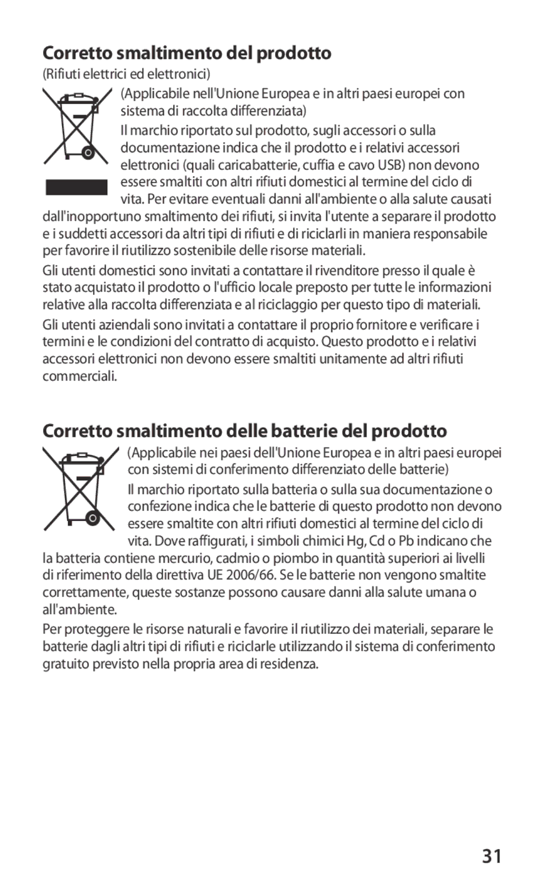 Samsung GT-I8160ZWAXEO, GT-I8160OKATUR Corretto smaltimento del prodotto, Corretto smaltimento delle batterie del prodotto 