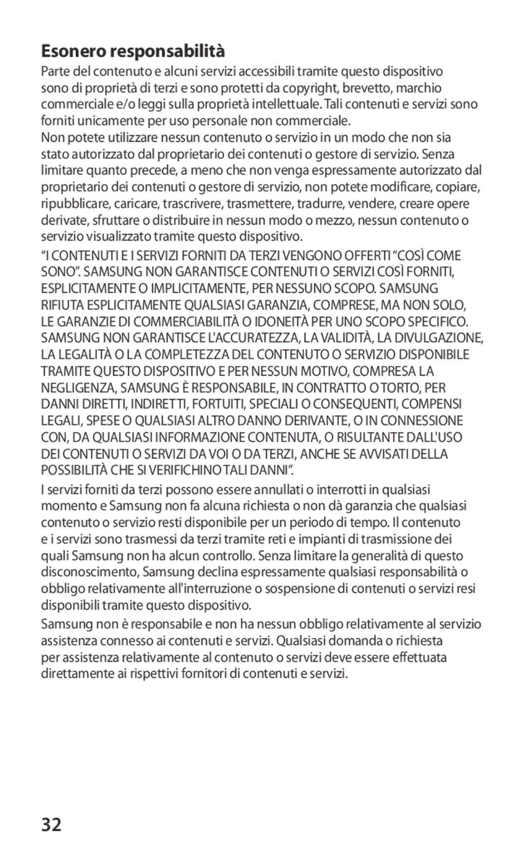 Samsung GT-I8160OKATUR, GT-I8160ZWAITV, GT-I8160OKAITV, GT-I8160OKAHUI, GT-I8160OKAOMN, GT-I8160OKAWIN Esonero responsabilità 