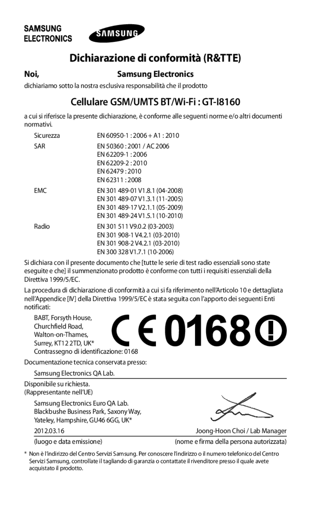 Samsung GT-I8160OKAHUI, GT-I8160OKATUR, GT-I8160ZWAITV, GT-I8160OKAITV, GT-I8160OKAOMN Dichiarazione di conformità R&TTE, Noi 