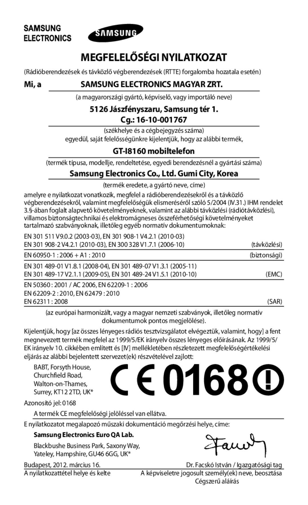 Samsung GT-I8160OKAATO, GT-I8160OKAXEO, GT-I8160OKAEUR, GT-I8160OKATPL, GT-I8160OKAPRT manual Megfelelőségi Nyilatkozat, Mi, a 