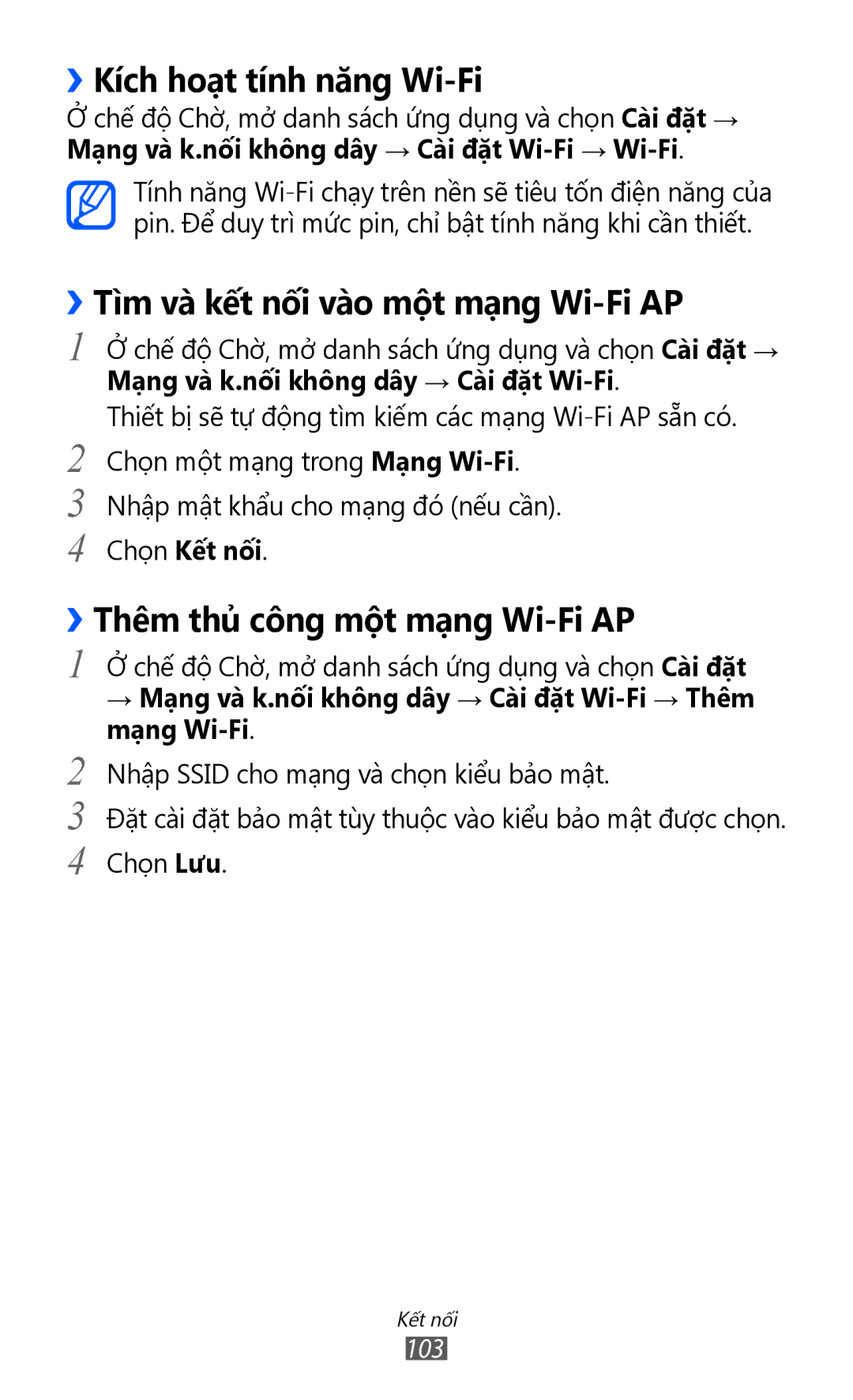 Samsung GT-I8160ZWAXEV, GT-I8160OKAXEV ››Kích hoạt tính năng Wi-Fi, ››Tì̀m và kết nối vào một mạng Wi-Fi AP, Chọn Kết nối 