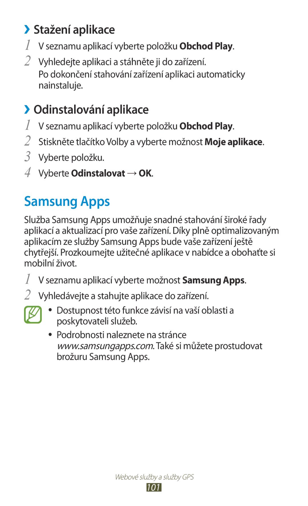 Samsung GT-I8160OKPXEZ, GT-I8160OKPO2C, GT2I8160ZWPXEZ, GT2I8160ZWPO2C manual Samsung Apps, Vyberte Odinstalovat → OK, 101 