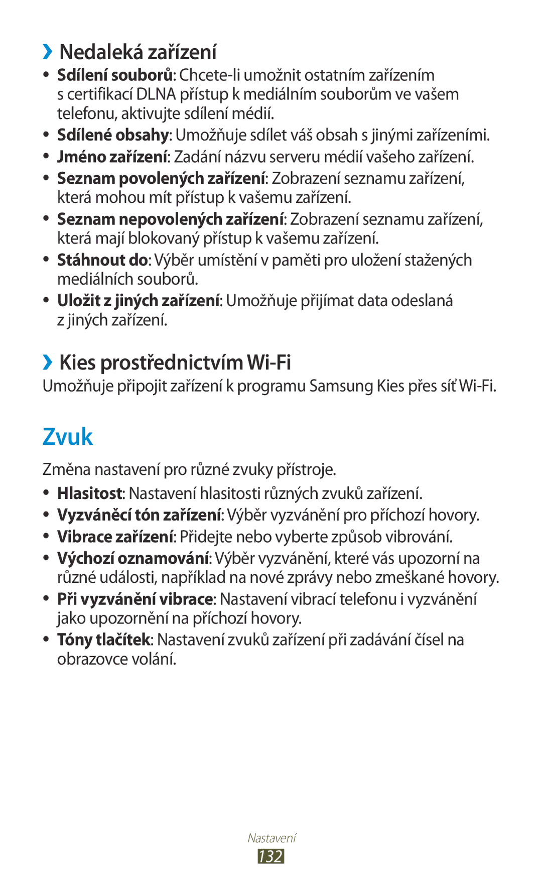 Samsung GT-I8160ZWPXEZ, GT-I8160OKPO2C, GT2I8160ZWPXEZ manual Zvuk, ››Nedaleká zařízení, ››Kies prostřednictvím Wi-Fi, 132 