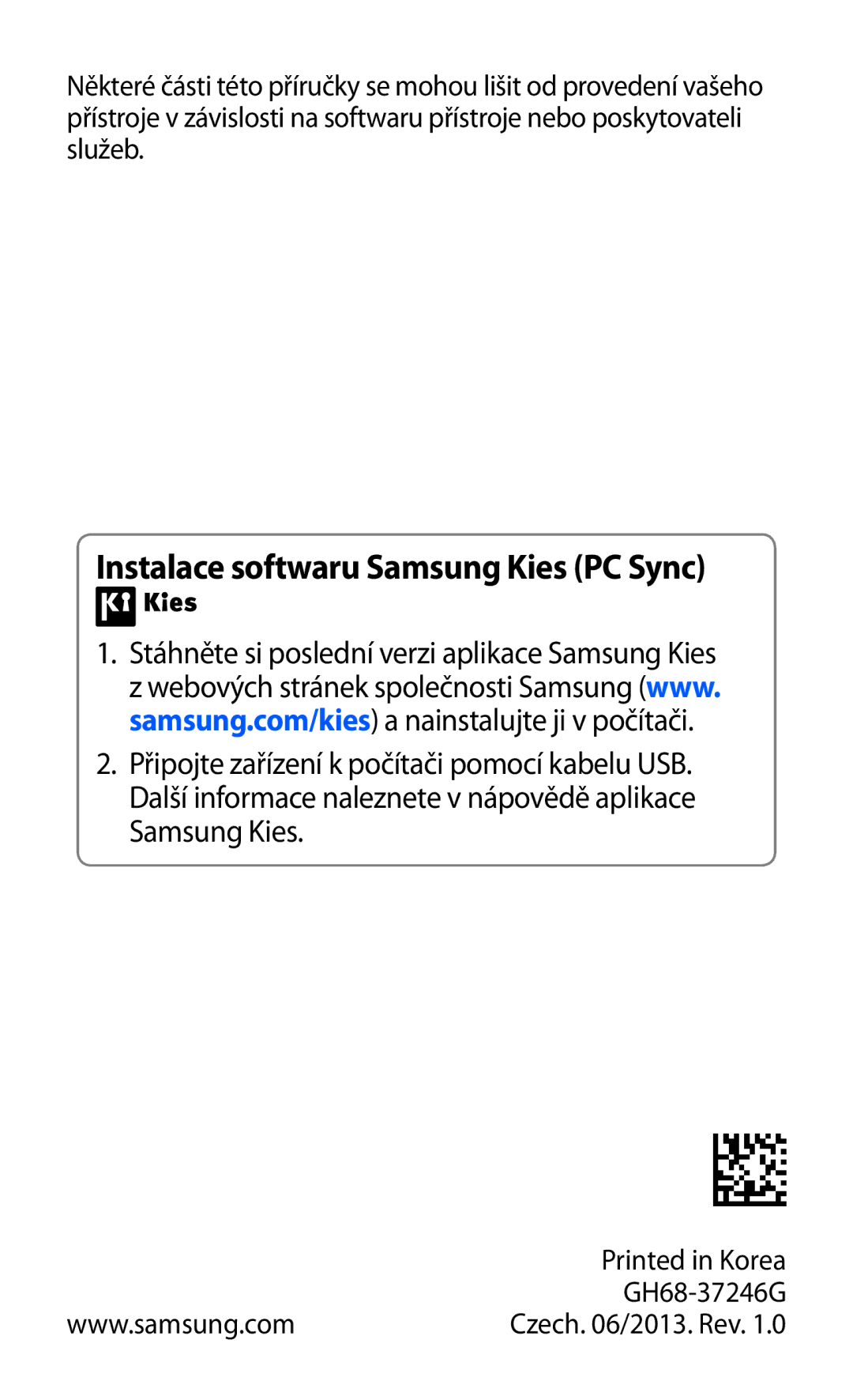 Samsung GT-I8160OKPO2C, GT2I8160ZWPXEZ, GT2I8160ZWPO2C, GT-I8160OKPXEZ manual Instalace softwaru Samsung Kies PC Sync 