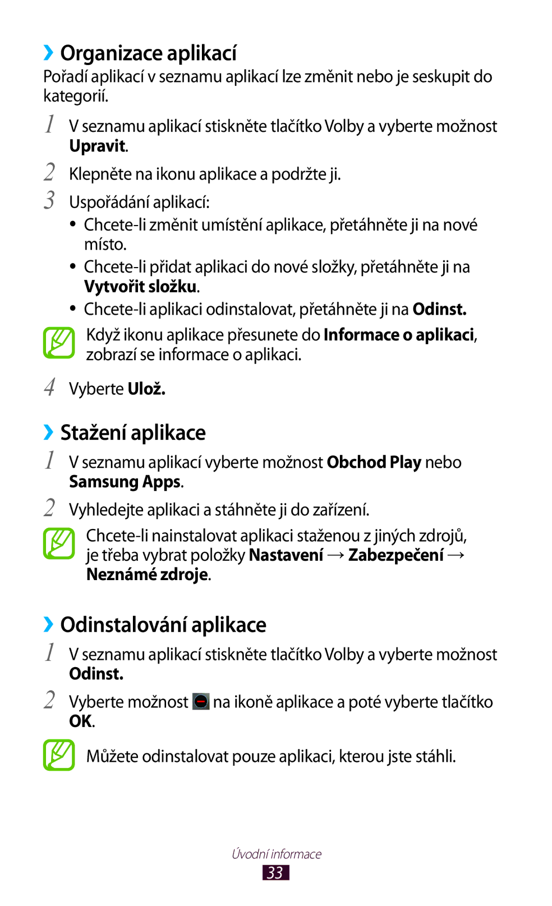 Samsung GT-I8160ZWPO2C, GT-I8160OKPO2C manual ››Organizace aplikací, ››Stažení aplikace, ››Odinstalování aplikace, Upravit 