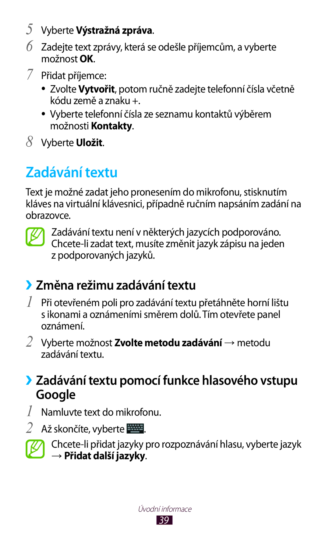 Samsung GT2I8160OKPO2C, GT-I8160OKPO2C Zadávání textu, ››Změna režimu zadávání textu, Google, Vyberte Výstražná zpráva 