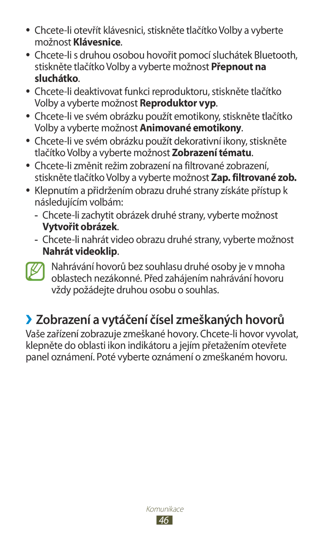 Samsung GT2I8160OKPO2C, GT-I8160OKPO2C, GT2I8160ZWPXEZ, GT2I8160ZWPO2C manual ››Zobrazení a vytáčení čísel zmeškaných hovorů 