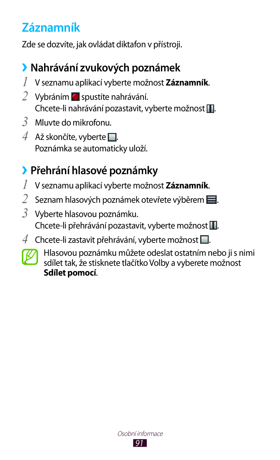 Samsung GT-I8160OKPO2C, GT2I8160ZWPXEZ manual Záznamník, ››Nahrávání zvukových poznámek, ››Přehrání hlasové poznámky 