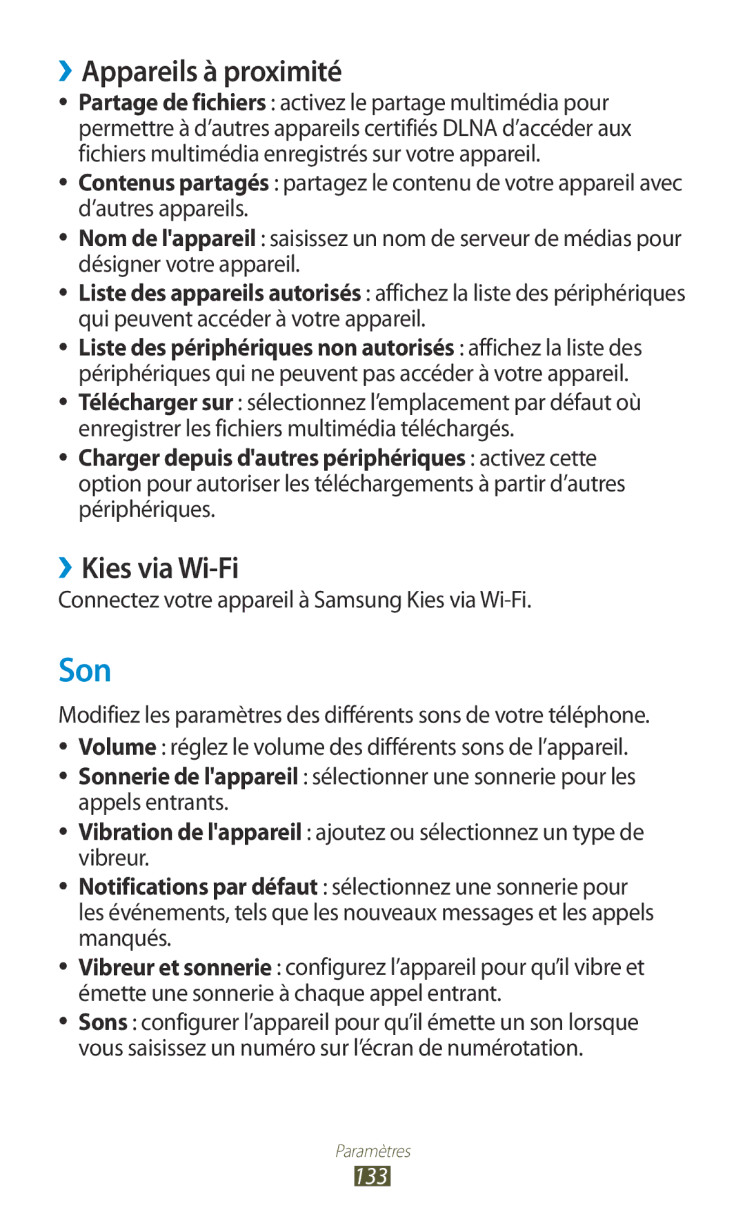 Samsung GT-I8160ZWPXEF Son, ››Appareils à proximité, ››Kies via Wi-Fi, Connectez votre appareil à Samsung Kies via Wi-Fi 