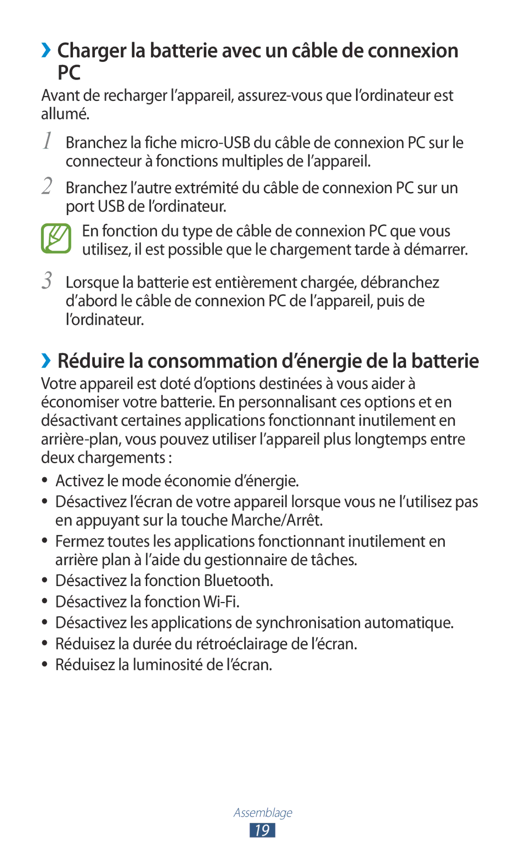 Samsung GT-I8160ZWPXEF, GT-I8160OKPXEF ››Charger la batterie avec un câble de connexion, Réduisez la luminosité de l’écran 