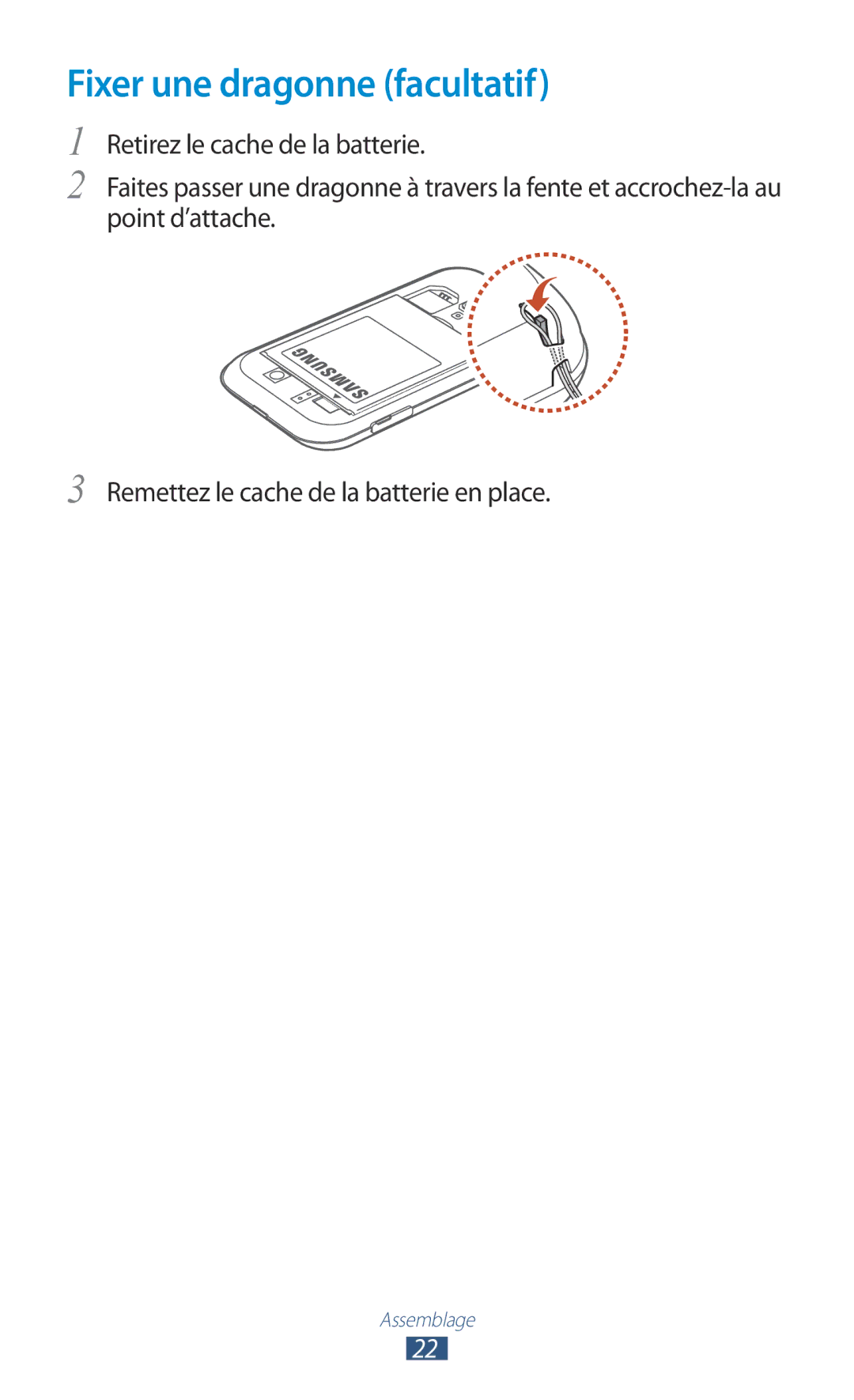 Samsung GT-I8160ZWPXEF, GT-I8160OKPXEF, GT-I8160OKPNRJ manual Fixer une dragonne facultatif 