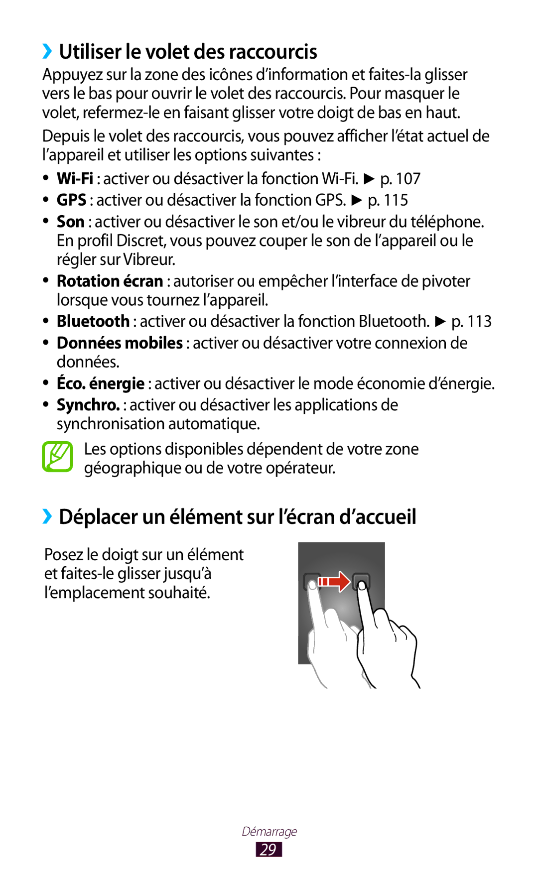 Samsung GT-I8160OKPNRJ, GT-I8160OKPXEF ››Utiliser le volet des raccourcis, ››Déplacer un élément sur l’écran d’accueil 