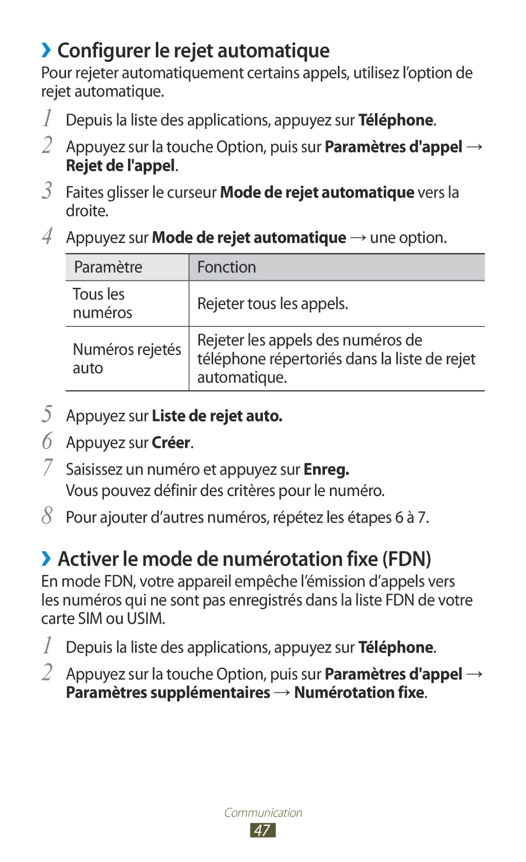 Samsung GT-I8160OKPNRJ ››Configurer le rejet automatique, ››Activer le mode de numérotation fixe FDN, Rejet de lappel 