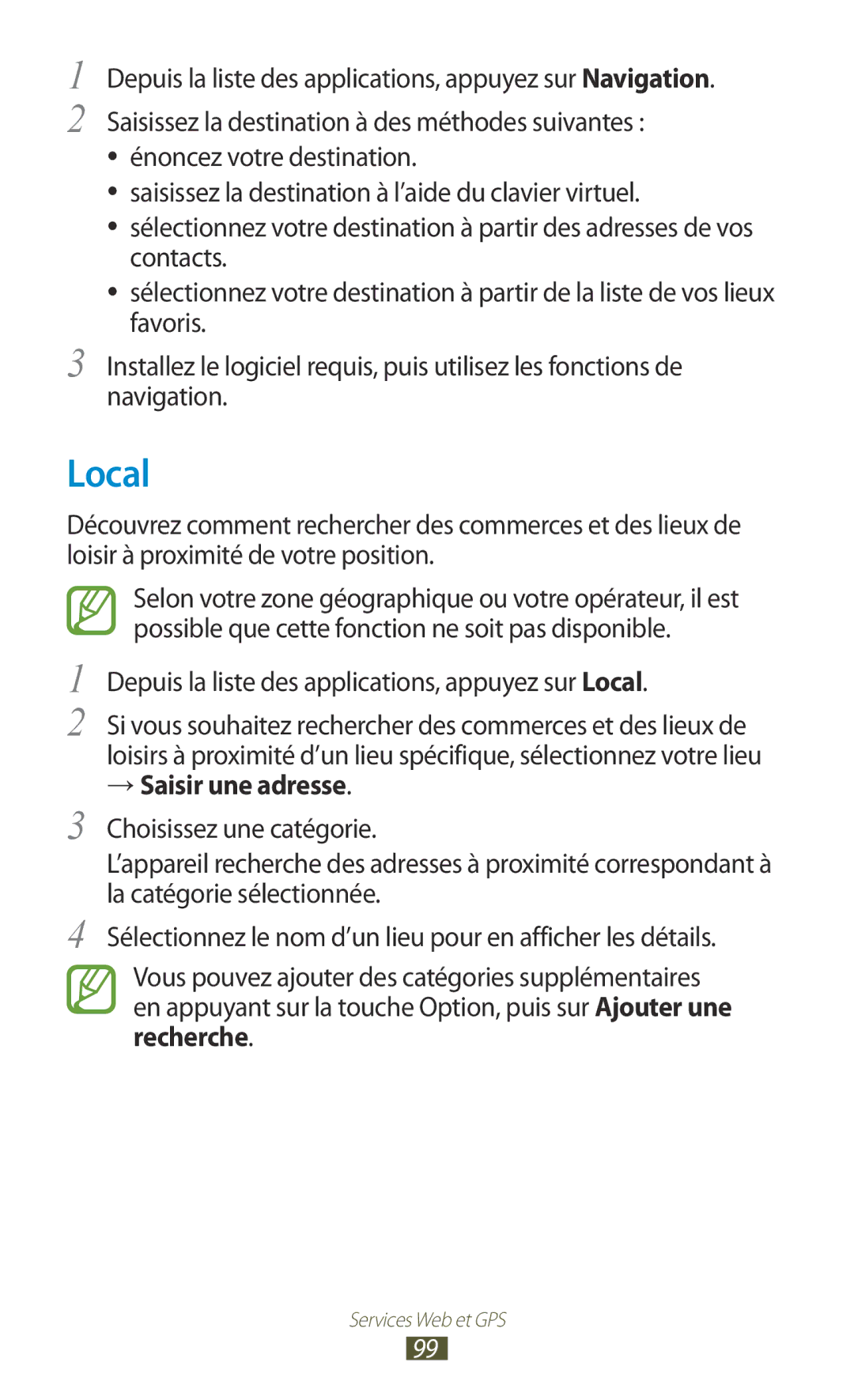 Samsung GT-I8160OKPXEF, GT-I8160ZWPXEF manual Depuis la liste des applications, appuyez sur Local, → Saisir une adresse 