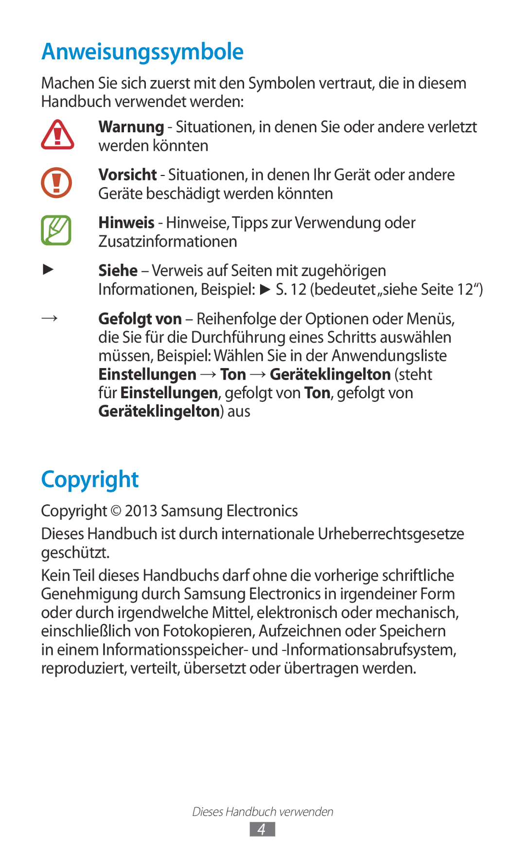 Samsung GT-I8160OKAEUR, GT-I8160ZWADBT, GT-I8160OKAEPL, GT-I8160OKAXEO, GT-I8160OKATUR manual Anweisungssymbole, Copyright 