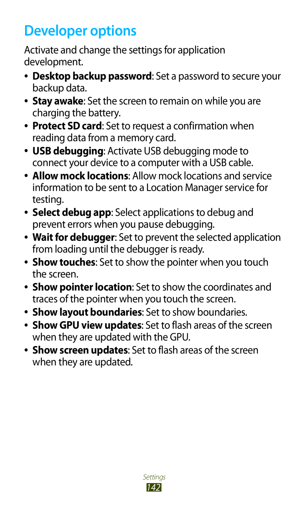 Samsung GT-I8160OKAVIA, GT-I8160ZWADBT Developer options, Activate and change the settings for application development 