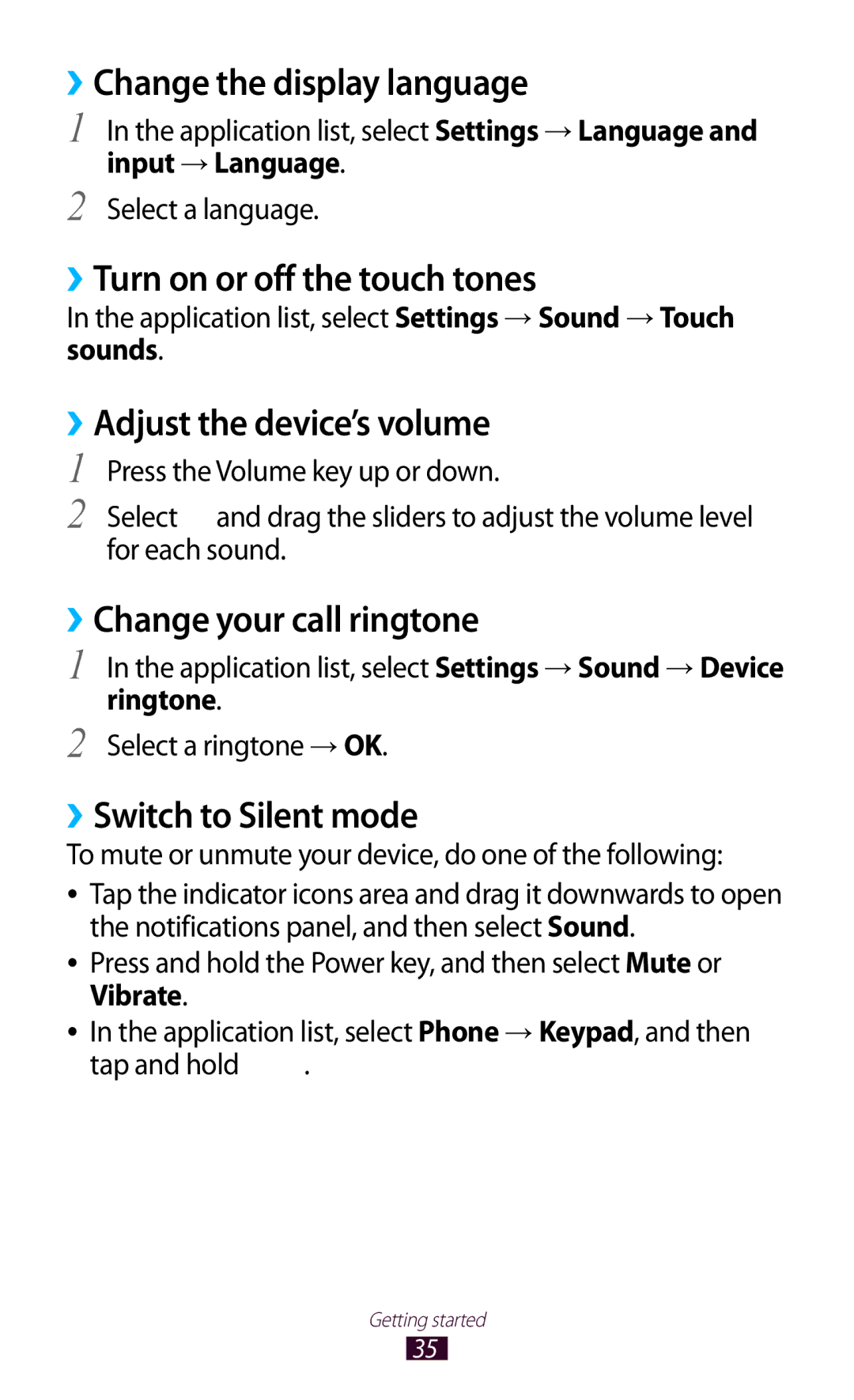 Samsung GT-I8160OKAPRT manual ››Change the display language, ››Turn on or off the touch tones, ››Adjust the device’s volume 