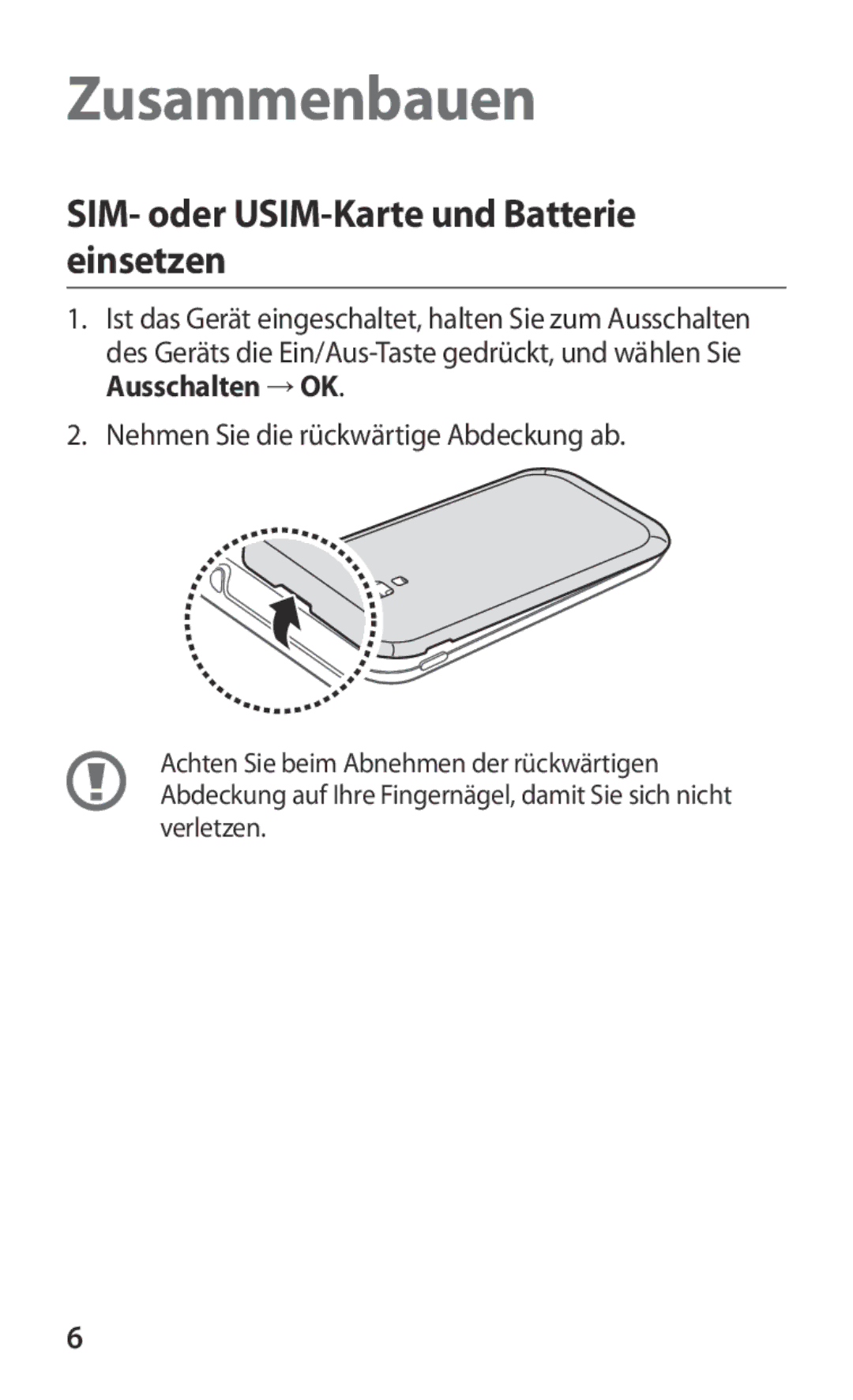 Samsung GT-I8160ZWATUR, GT-I8160ZWADBT, GT-I8160OKAEPL manual Zusammenbauen, SIM- oder USIM-Karte und Batterie einsetzen 