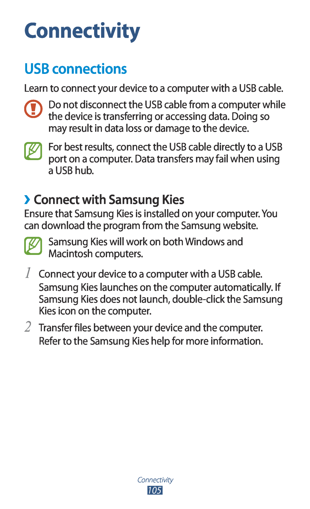 Samsung GT-I8160OKATPL, GT-I8160ZWADBT, GT-I8160OKAEPL manual Connectivity, USB connections, ››Connect with Samsung Kies 
