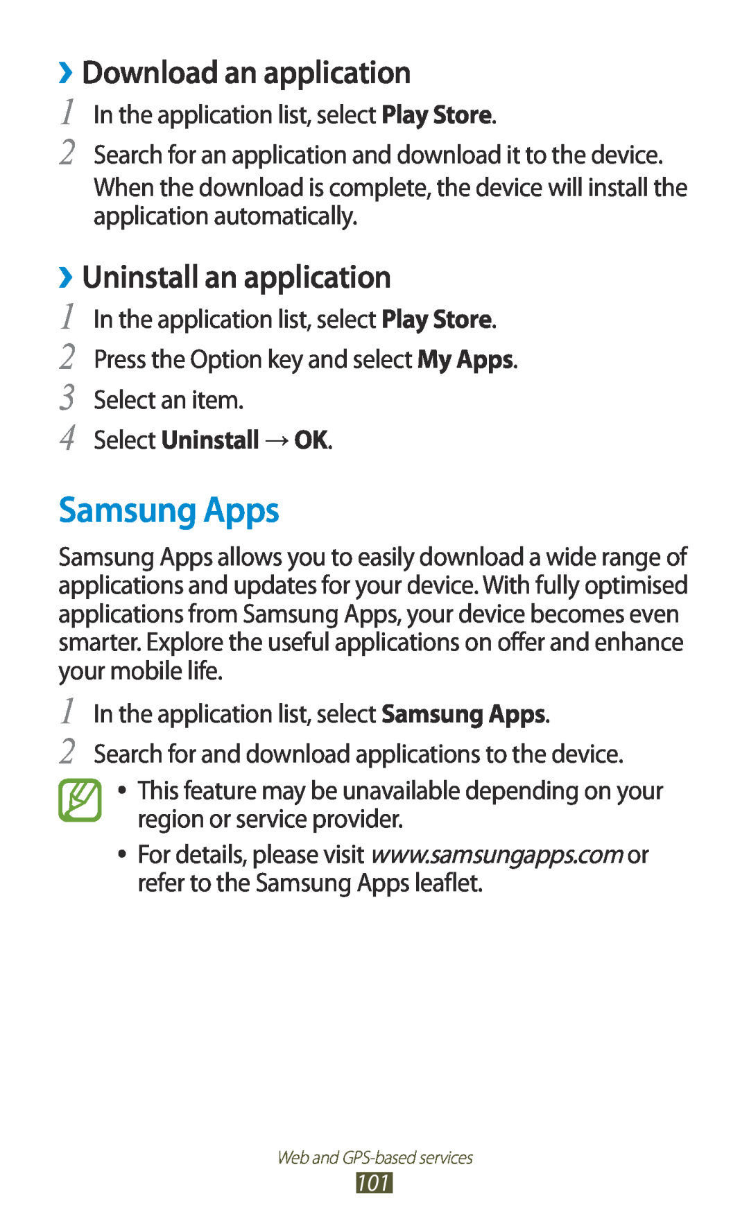 Samsung GT-I8160ZWAYOG manual Samsung Apps, ››Download an application, ››Uninstall an application, Select Uninstall → OK 