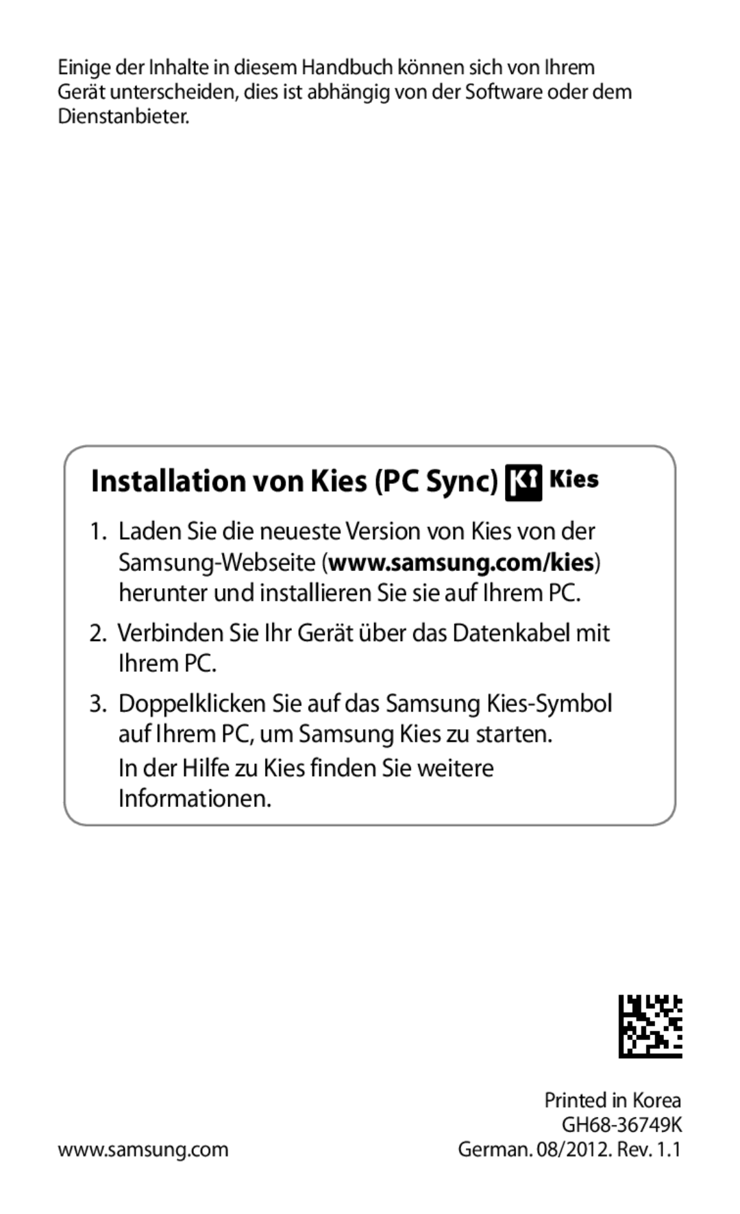 Samsung GT-I8160OKATMN manual Installation von Kies PC Sync, Verbinden Sie Ihr Gerät über das Datenkabel mit Ihrem PC 