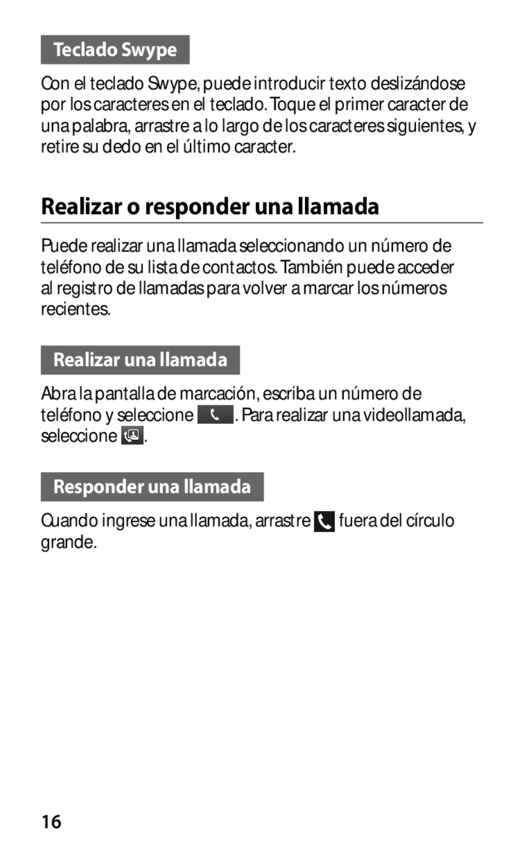 Samsung GT-I8160OKAPHE manual Realizar o responder una llamada, Teclado Swype, Realizar una llamada, Responder una llamada 