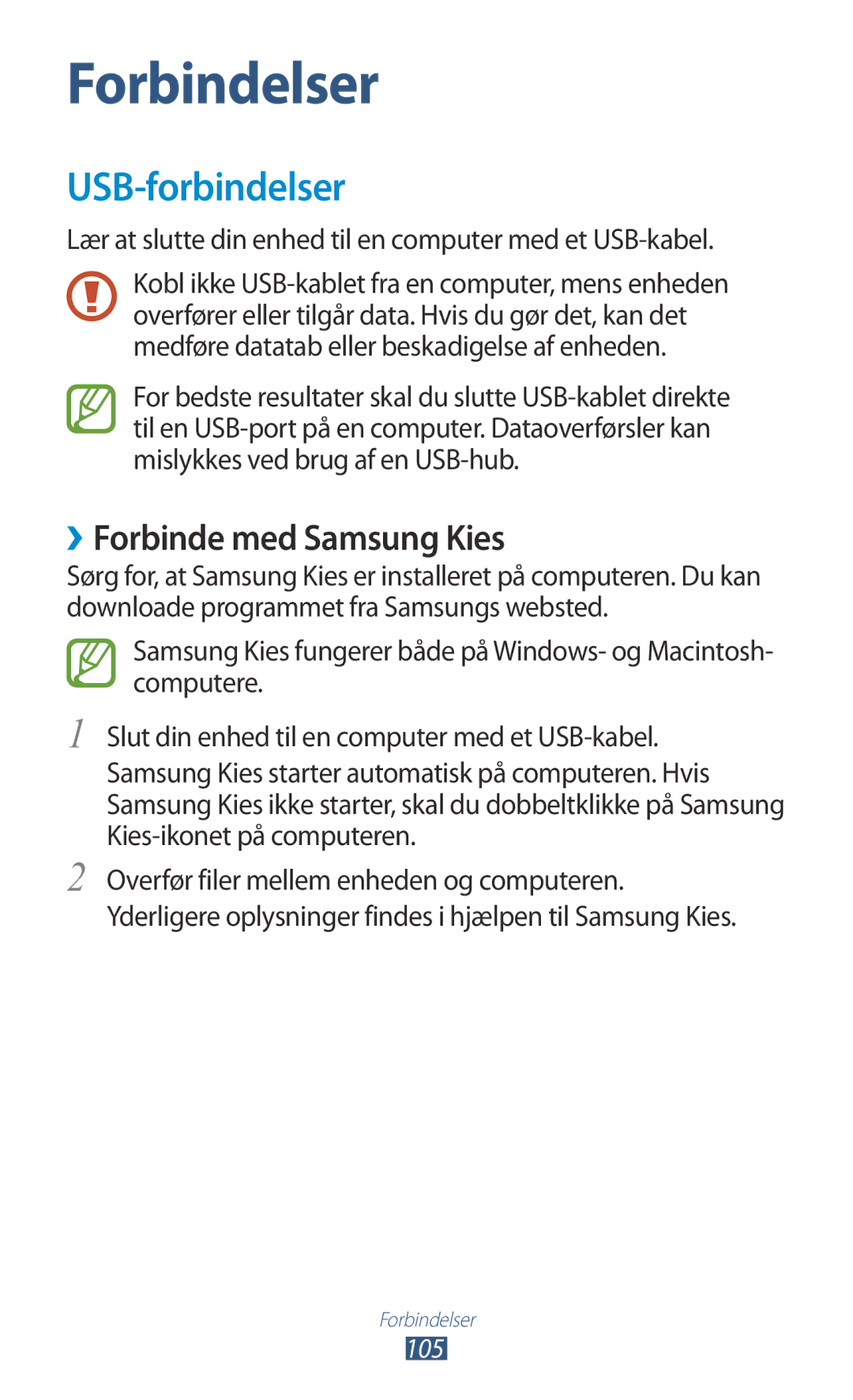 Samsung GT-I8160OKANEE, GT-I8160ZWANEE manual USB-forbindelser, ››Forbinde med Samsung Kies 