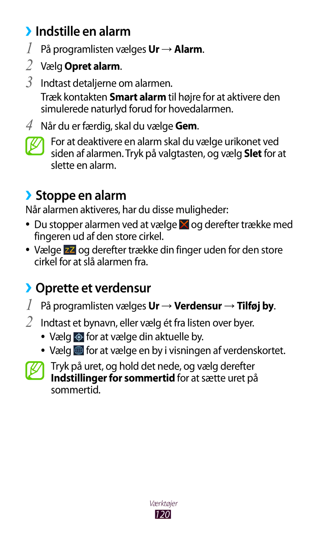 Samsung GT-I8160ZWANEE, GT-I8160OKANEE ››Indstille en alarm, ››Stoppe en alarm, ››Oprette et verdensur, Vælg Opret alarm 