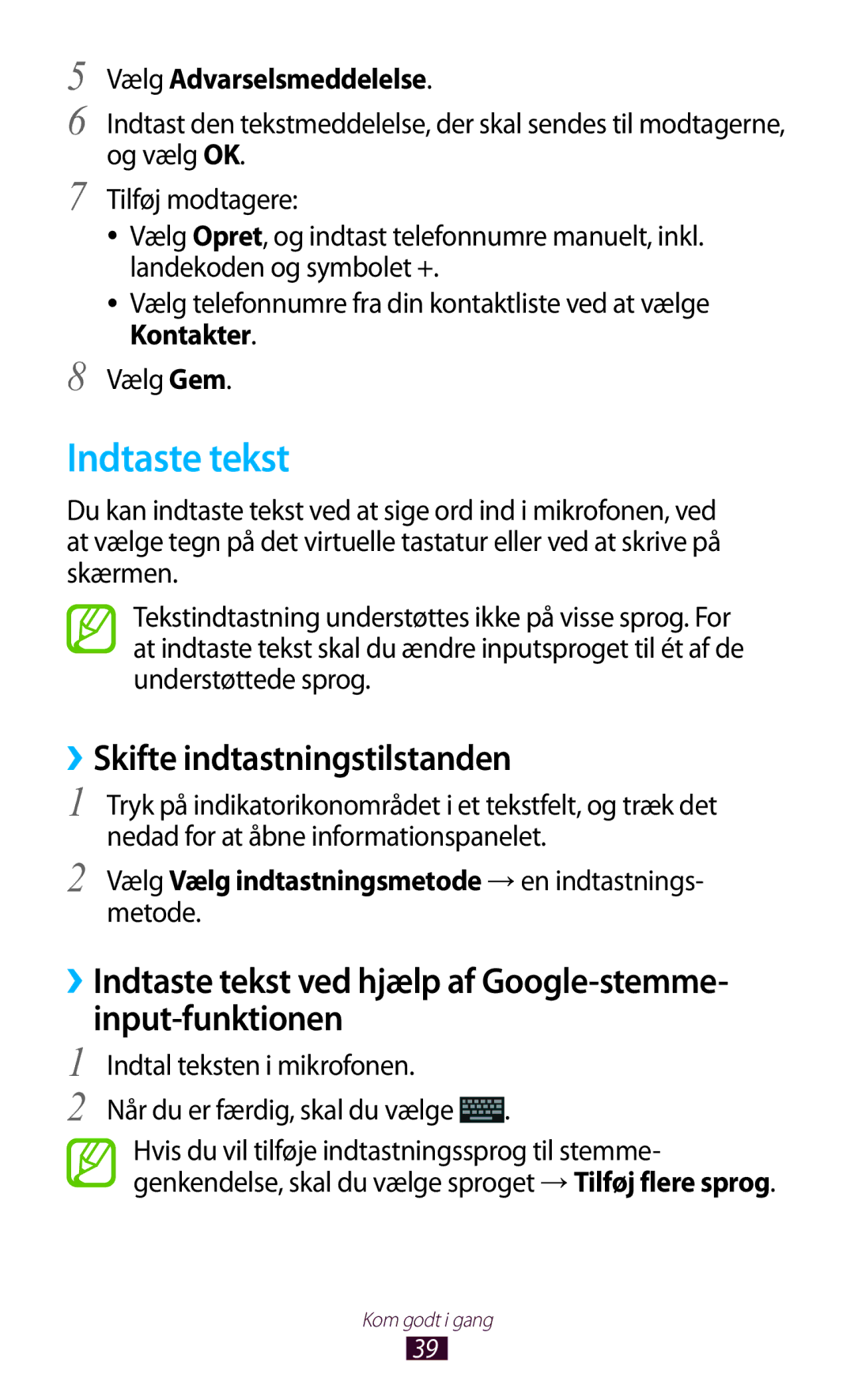 Samsung GT-I8160OKANEE, GT-I8160ZWANEE manual Indtaste tekst, ››Skifte indtastningstilstanden, Vælg Advarselsmeddelelse 