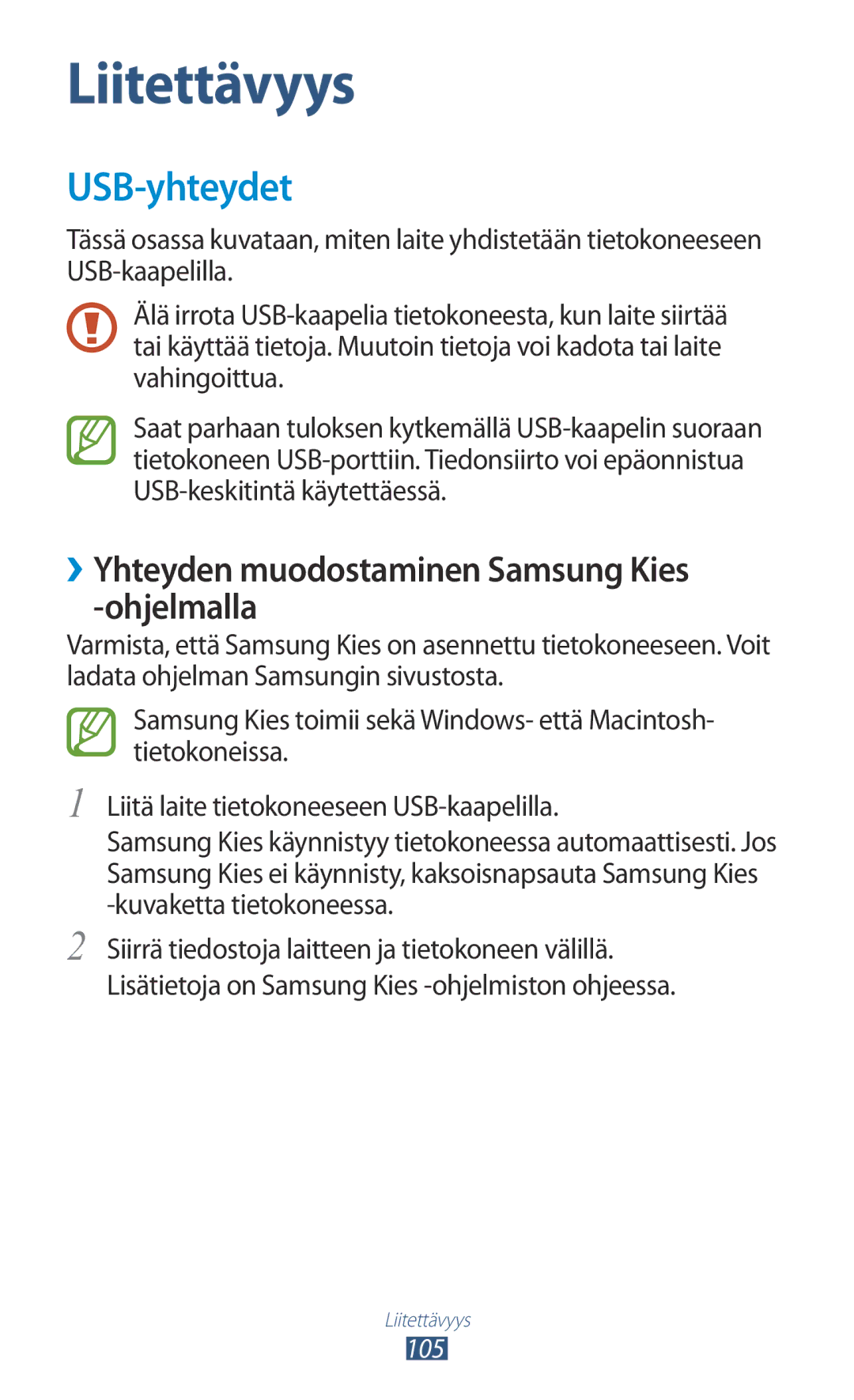 Samsung GT-I8160OKANEE, GT-I8160ZWANEE manual USB-yhteydet, ››Yhteyden muodostaminen Samsung Kies -ohjelmalla 