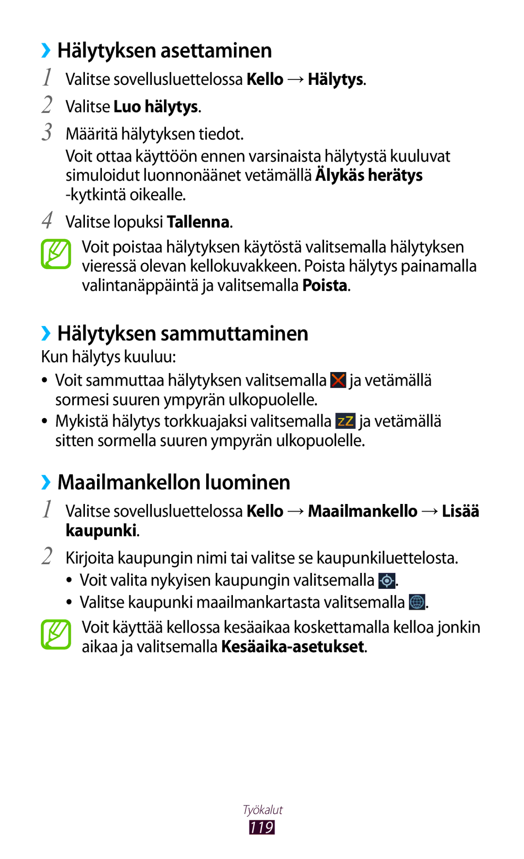 Samsung GT-I8160OKANEE manual ››Hälytyksen asettaminen, ››Hälytyksen sammuttaminen, ››Maailmankellon luominen, Kaupunki 