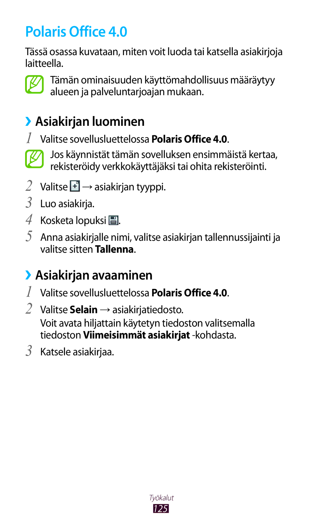 Samsung GT-I8160OKANEE, GT-I8160ZWANEE Polaris Office, ››Asiakirjan luominen, ››Asiakirjan avaaminen, Katsele asiakirjaa 