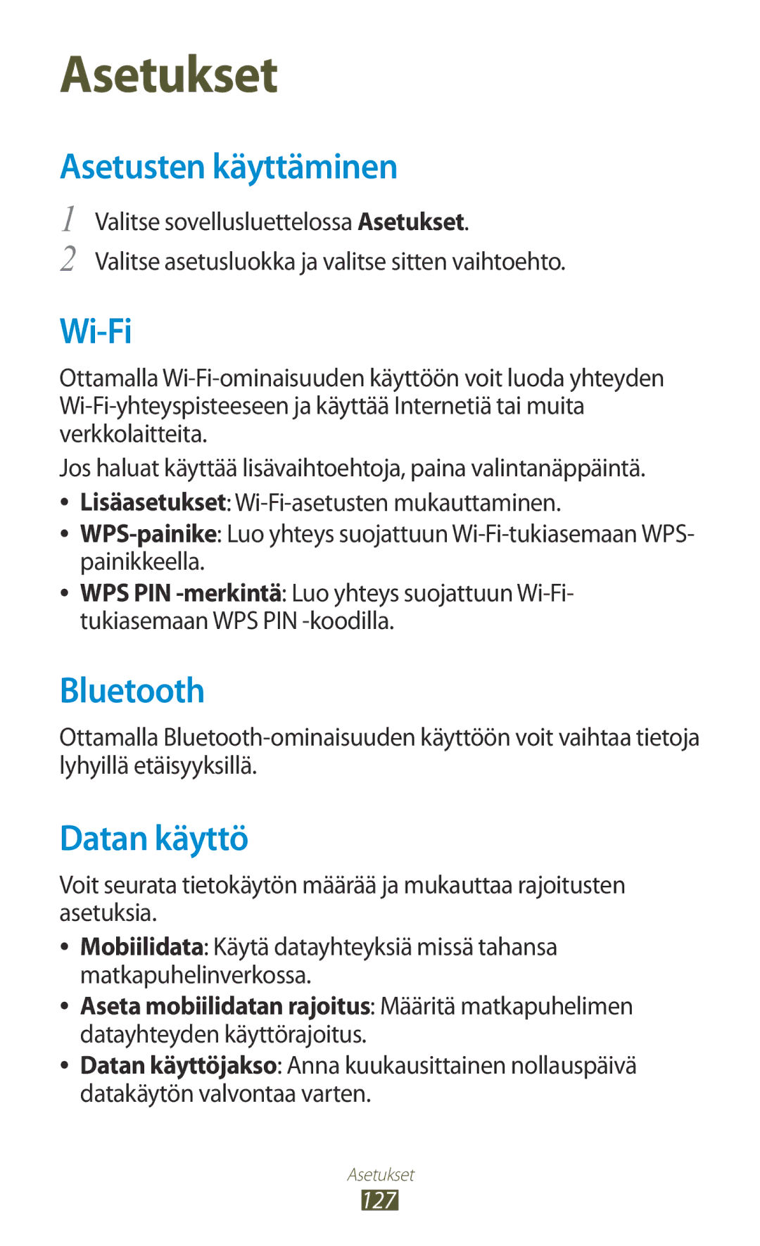 Samsung GT-I8160OKANEE manual Asetusten käyttäminen, Datan käyttö, Aseta mobiilidatan rajoitus Määritä matkapuhelimen 