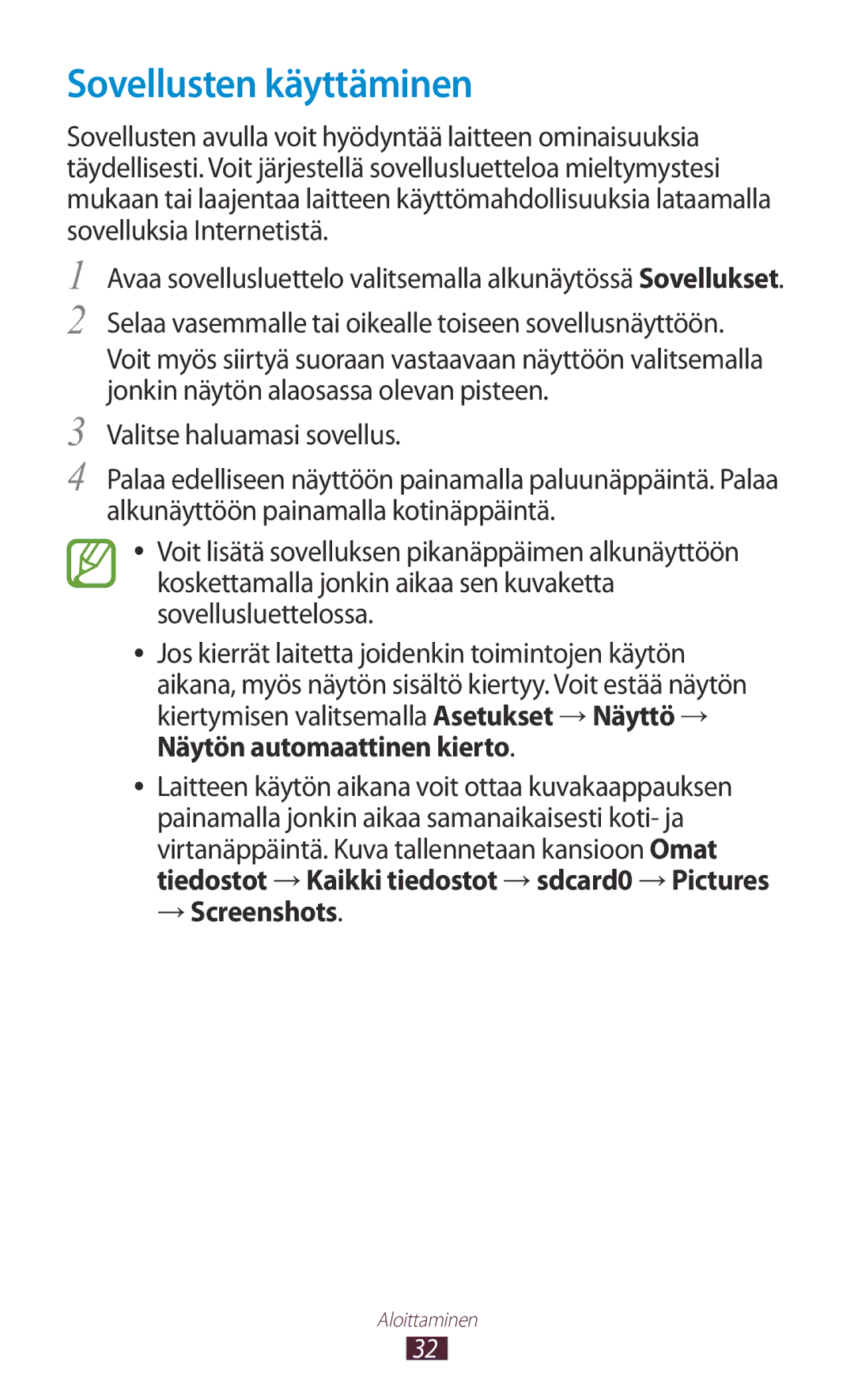 Samsung GT-I8160ZWANEE manual Sovellusten käyttäminen, Tiedostot →Kaikki tiedostot →sdcard0 →Pictures → Screenshots 