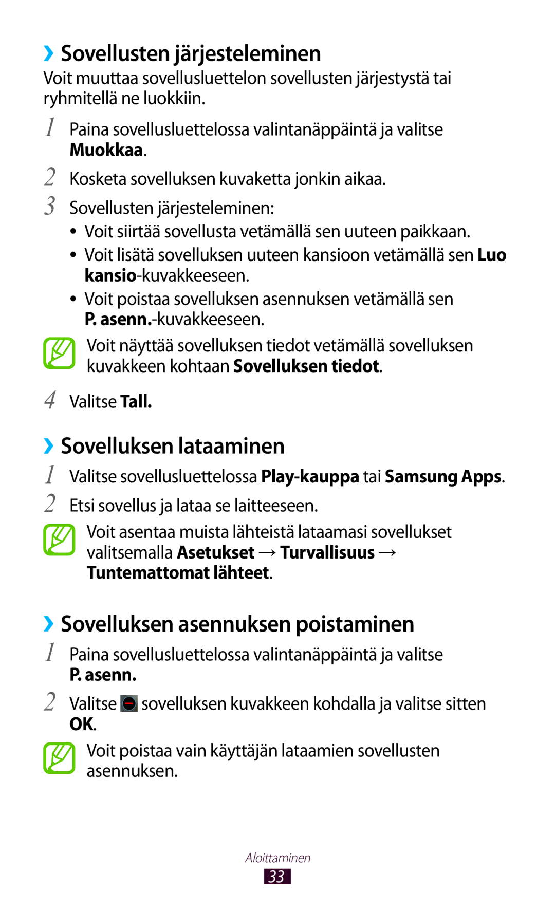 Samsung GT-I8160OKANEE manual ››Sovellusten järjesteleminen, ››Sovelluksen lataaminen, ››Sovelluksen asennuksen poistaminen 