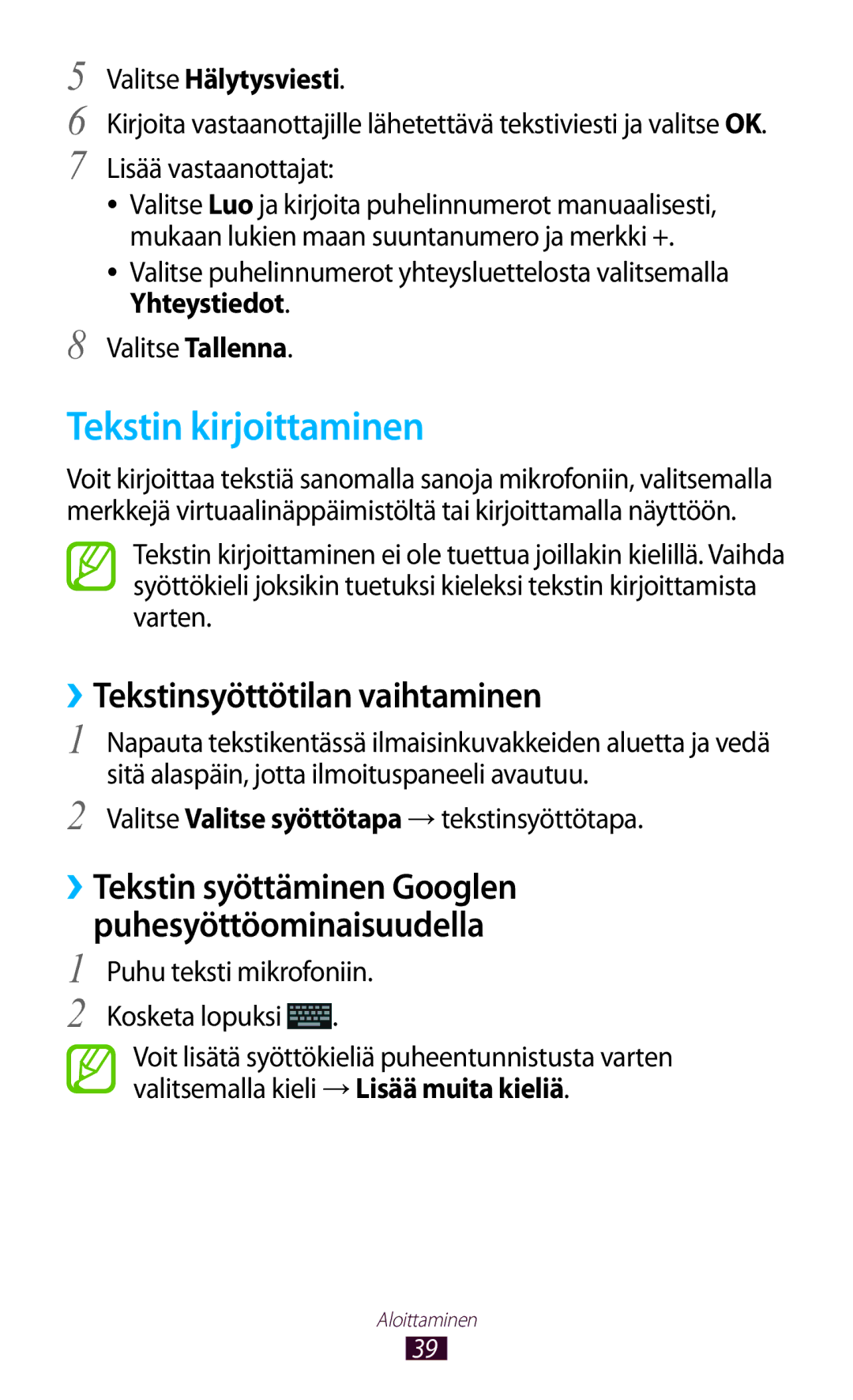 Samsung GT-I8160OKANEE, GT-I8160ZWANEE Tekstin kirjoittaminen, ››Tekstinsyöttötilan vaihtaminen, Valitse Hälytysviesti 