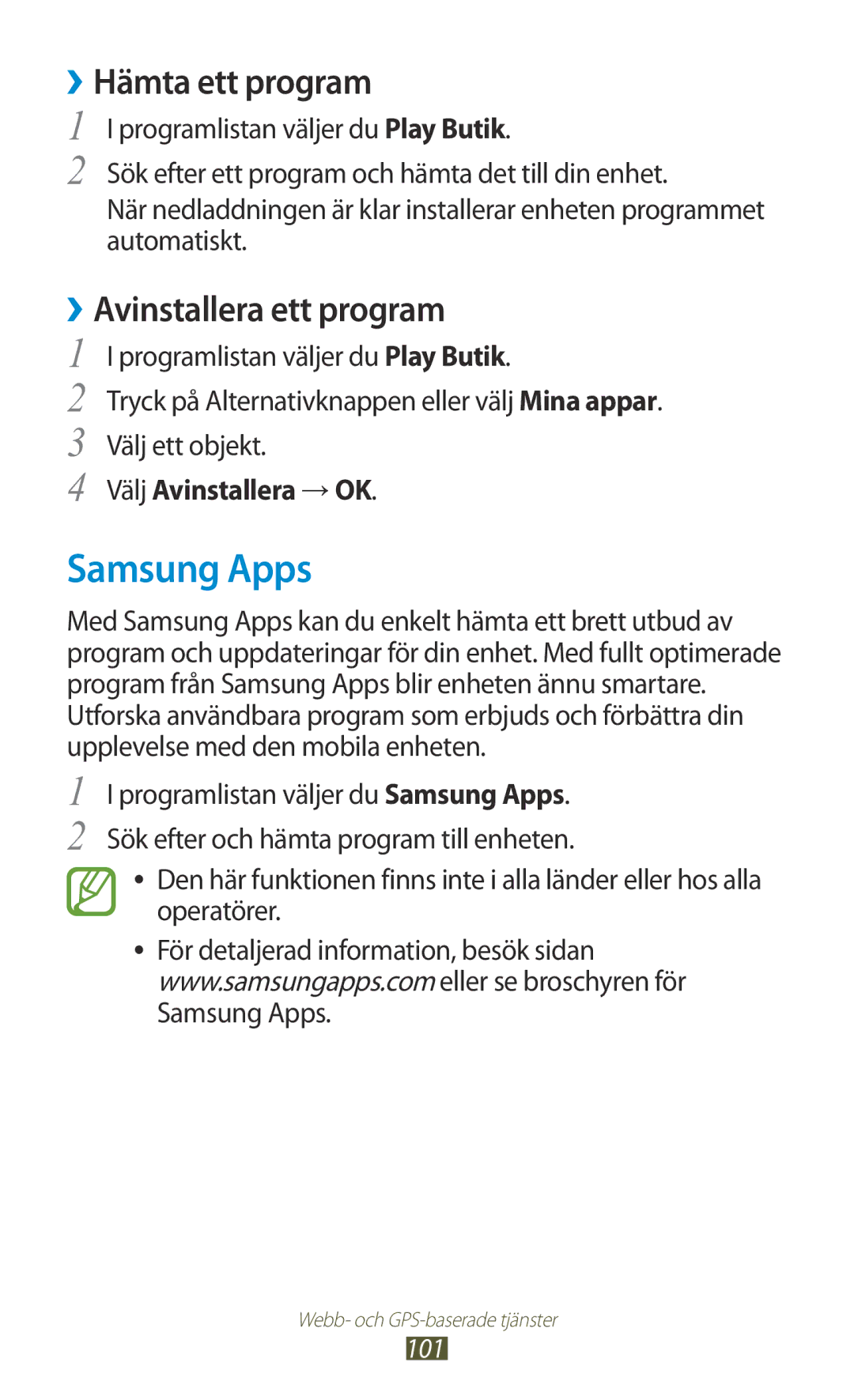 Samsung GT-I8160OKANEE, GT-I8160ZWANEE manual Samsung Apps, Välj Avinstallera →OK 