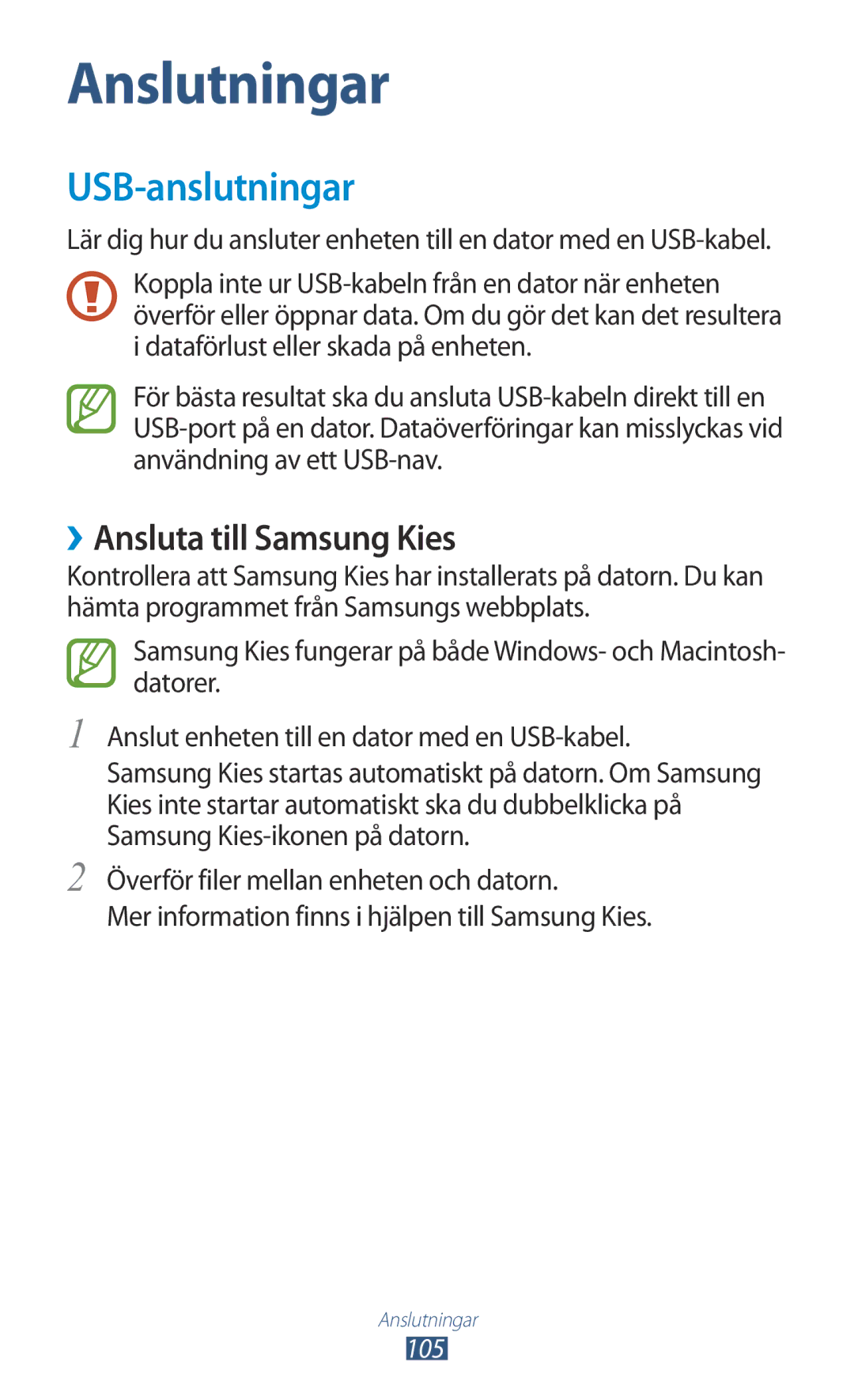 Samsung GT-I8160OKANEE, GT-I8160ZWANEE manual USB-anslutningar, ››Ansluta till Samsung Kies 