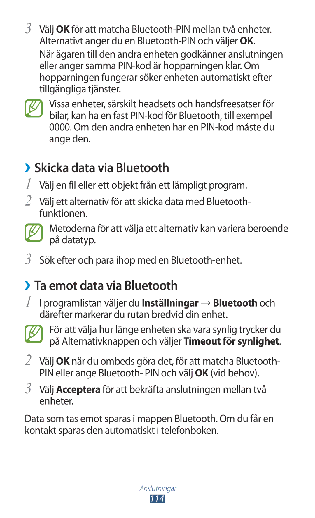 Samsung GT-I8160ZWANEE, GT-I8160OKANEE manual ››Skicka data via Bluetooth, ››Ta emot data via Bluetooth 